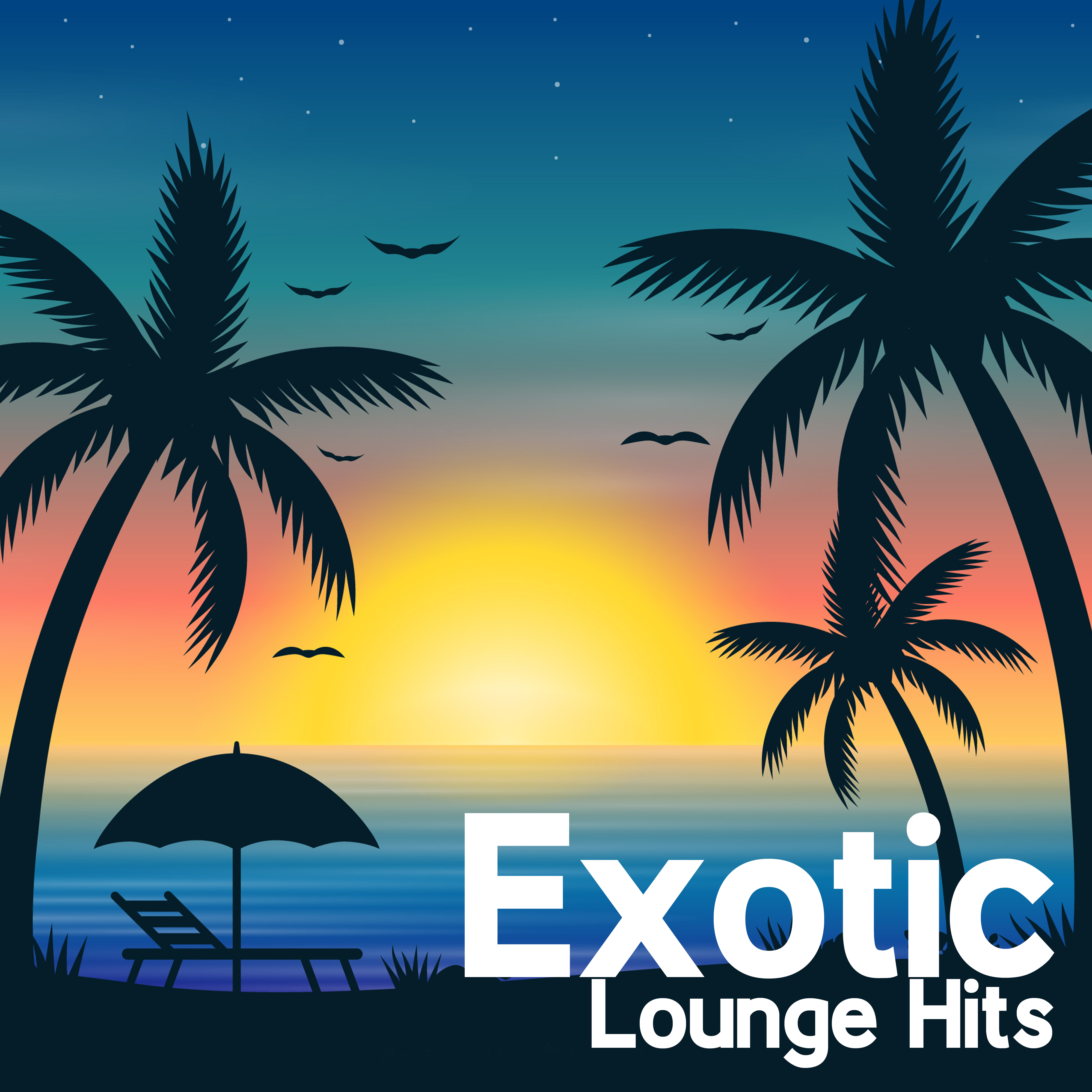 Exotic Lounge Hits