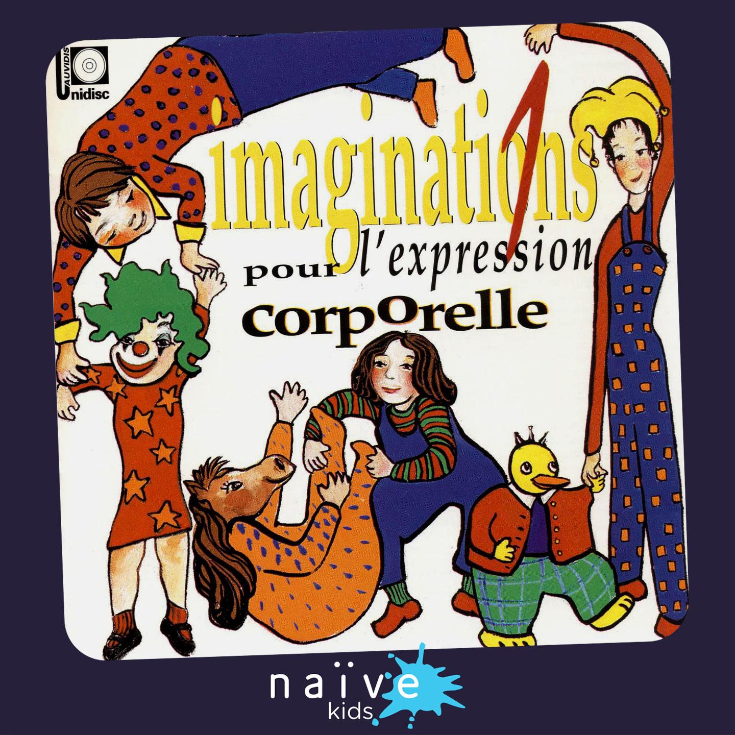 Imaginations pour l'expression corporelle, vol. 1