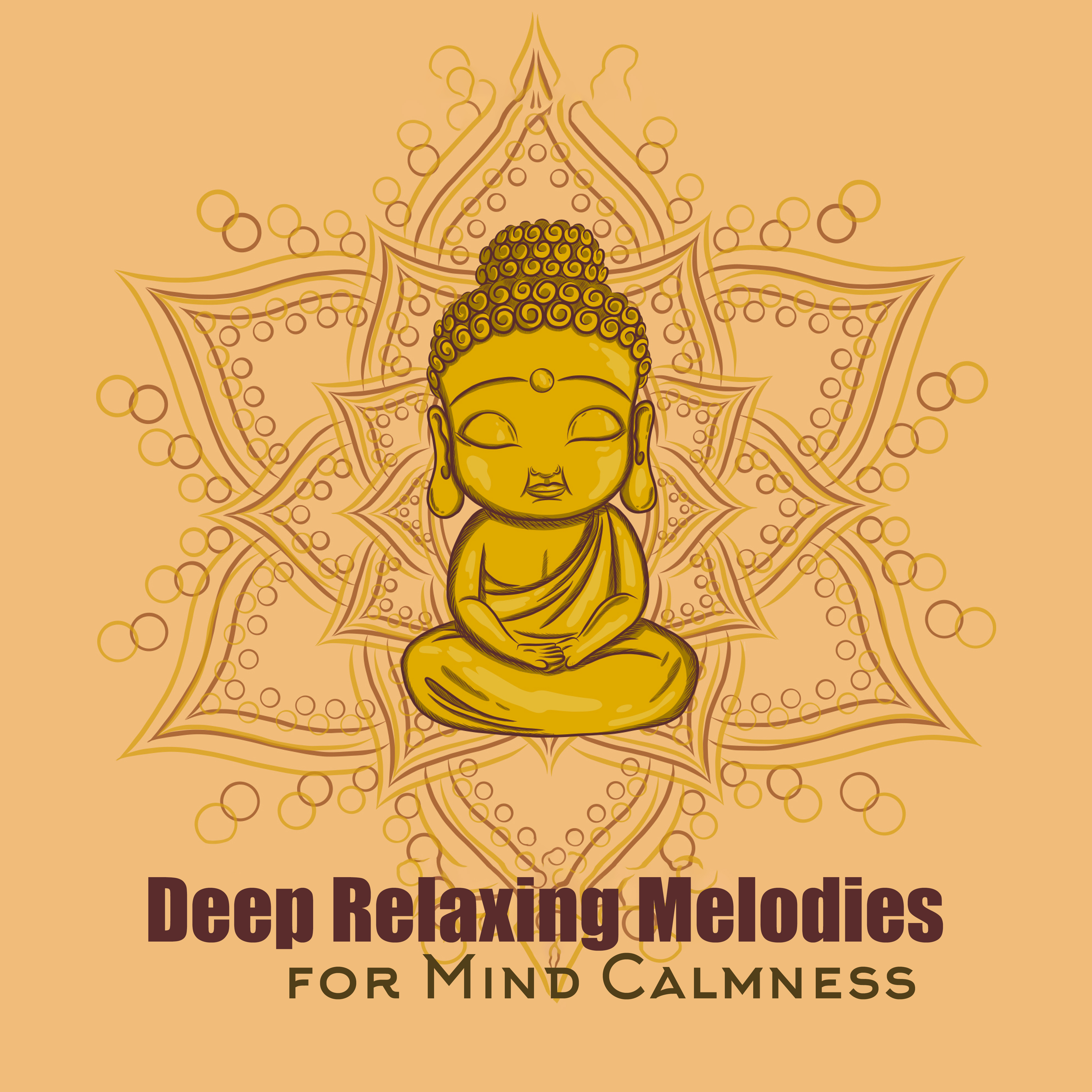 Deep Relaxing Melodies for Mind Calmness