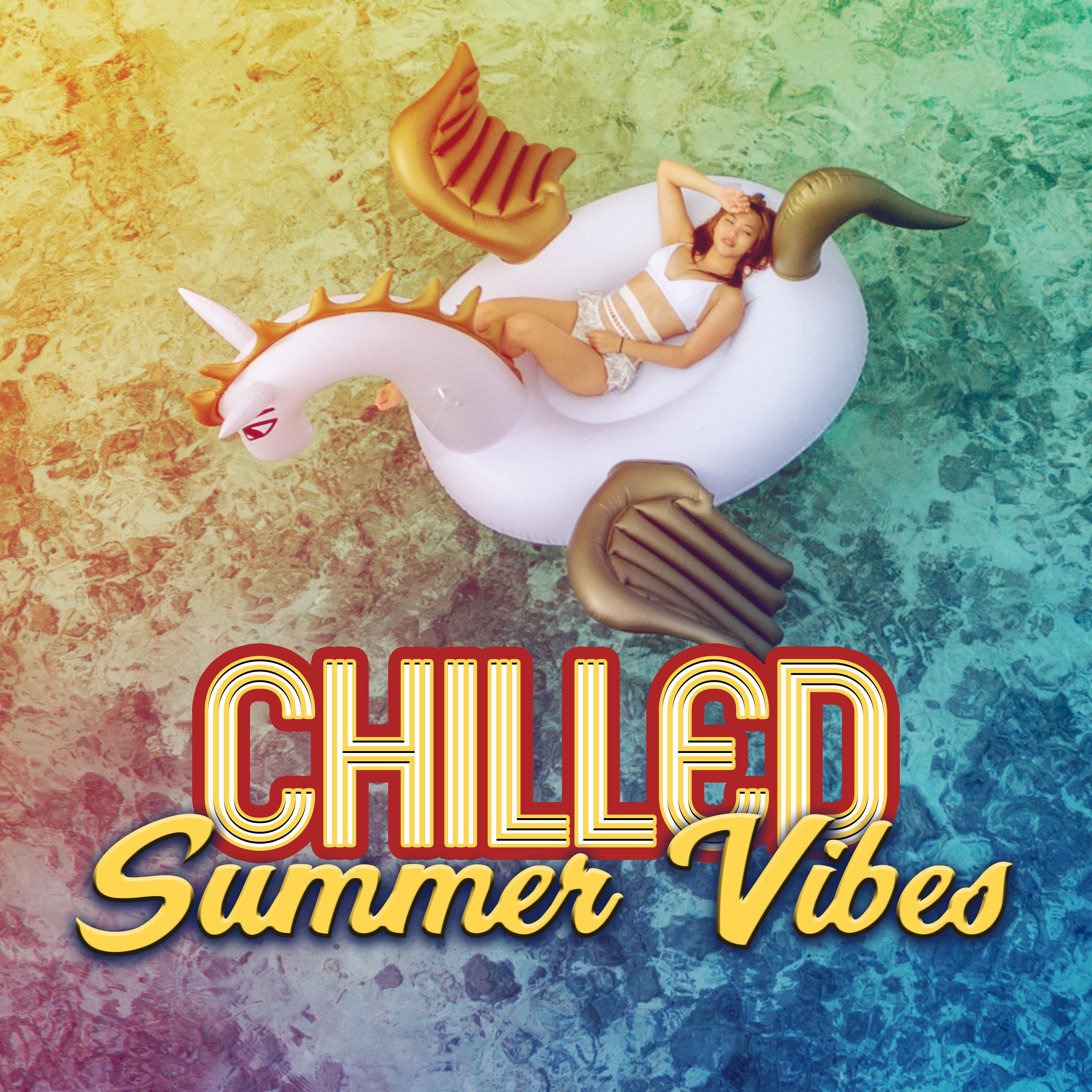 Chilled Summer Vibes – Calming Holiday Music, Summer Journey, Sun & Sand, Stress Relief