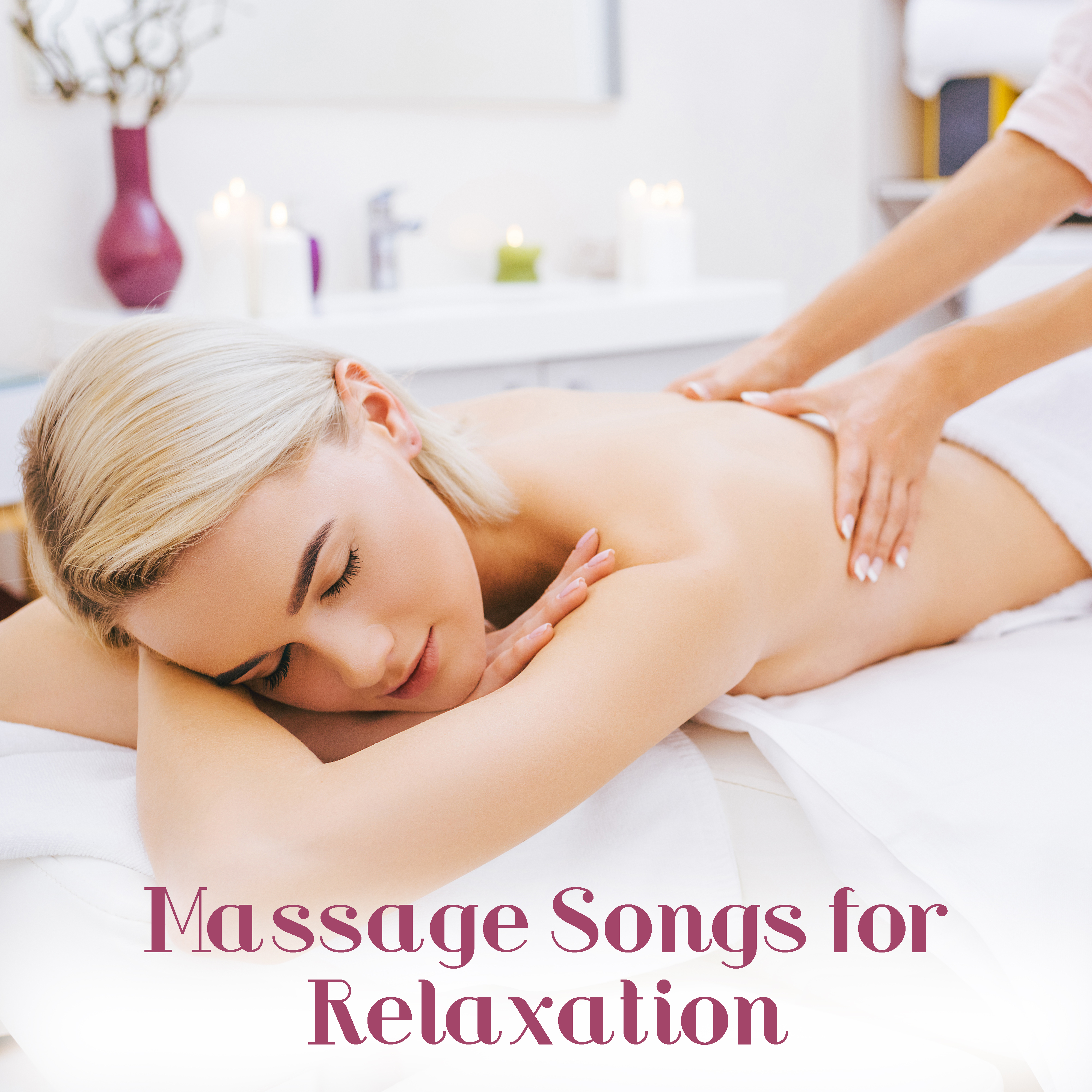 Massage Songs for Relaxation