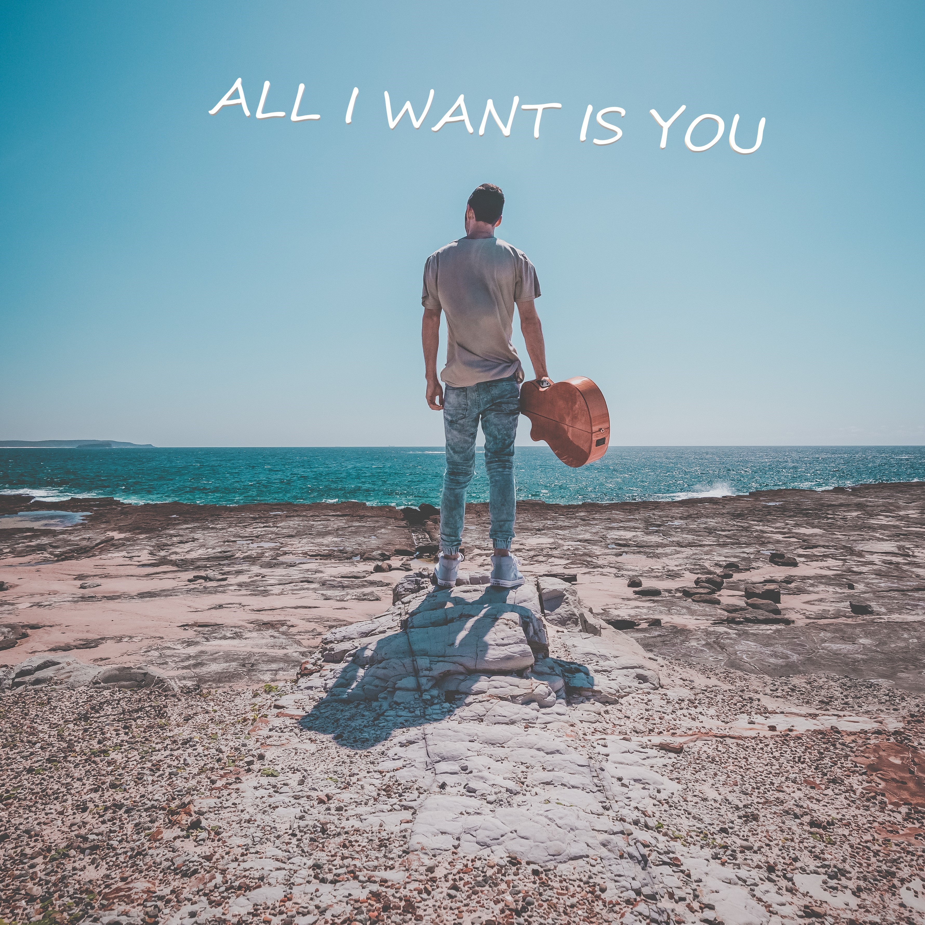 all i want is you