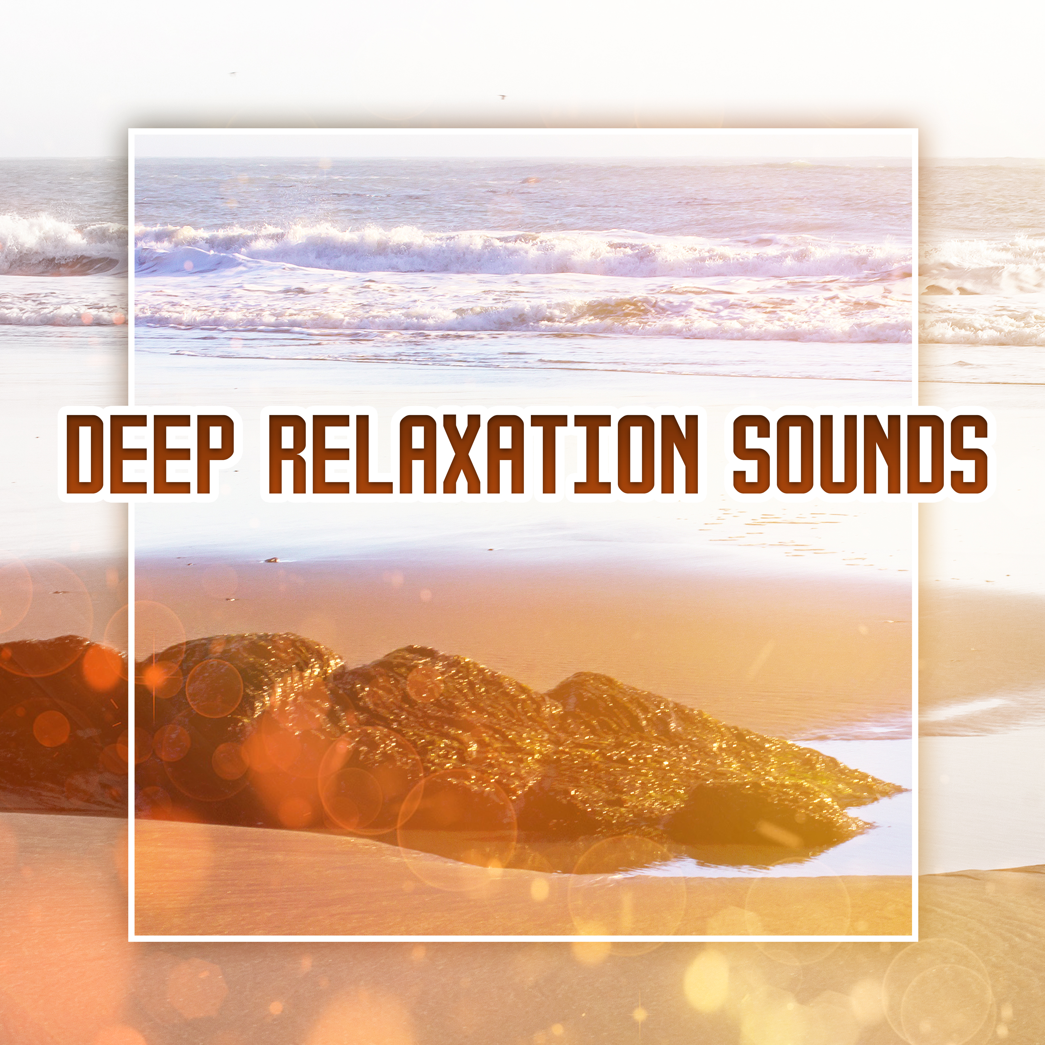 Deep Relaxation Sounds – Soft Chill Out Music, Ibiza Relaxation, Summer Chill Vibes, Calm Chill Out Sounds