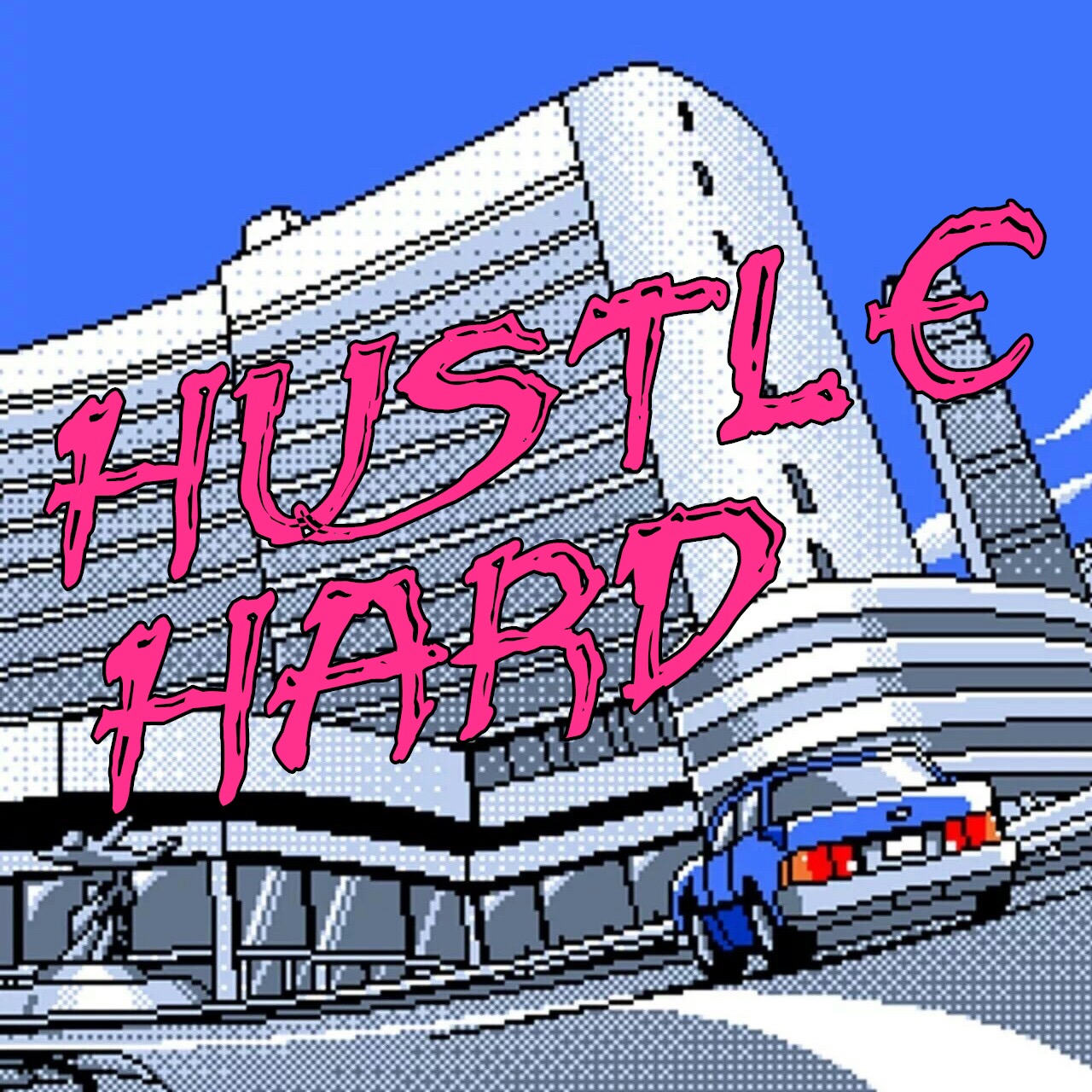 HUSTLE HARD