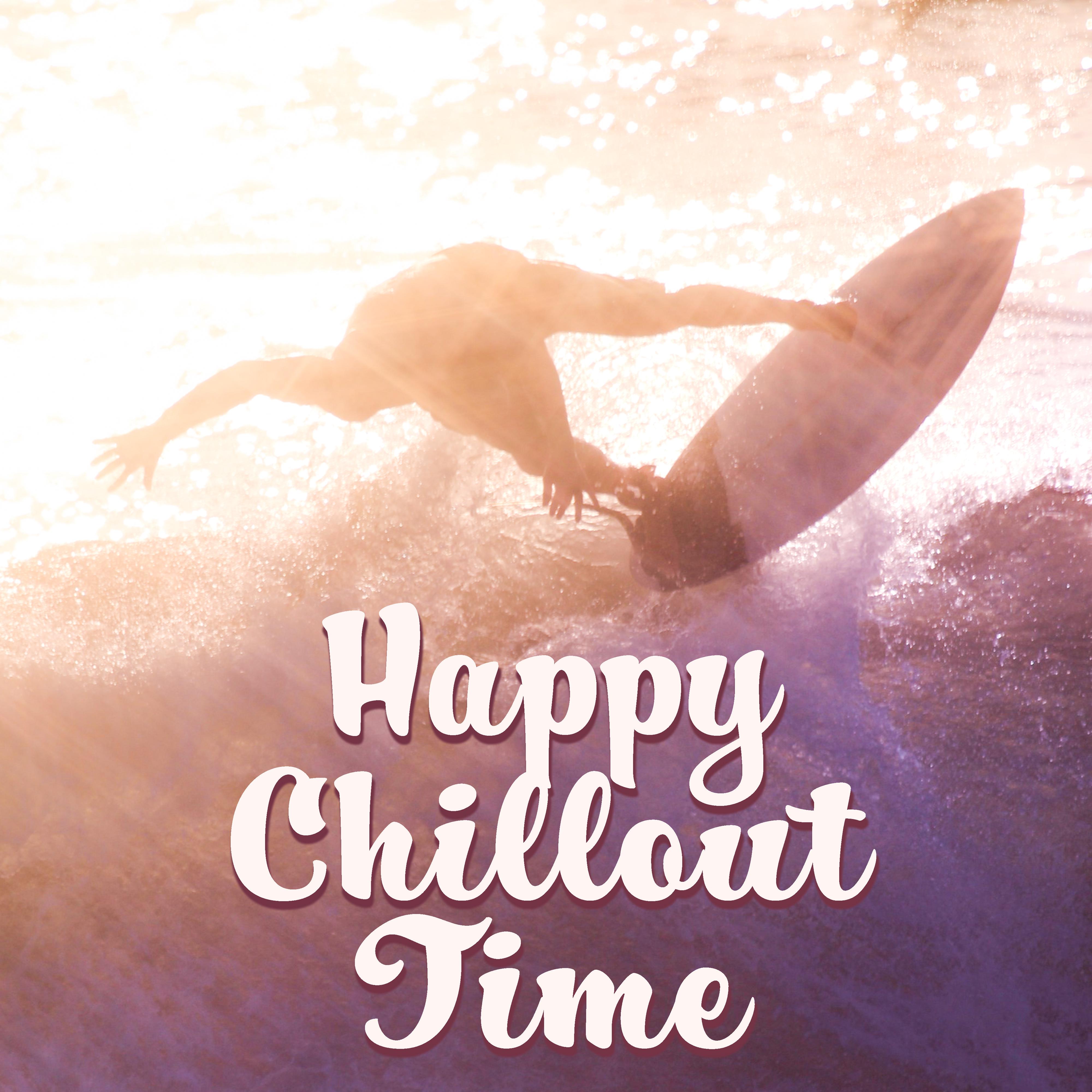 Happy Chillout Time – Relax & Chill, Summer Music, Chillout 2017, Vacation