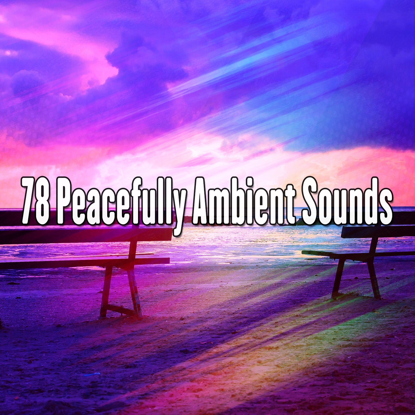 78 Peacefully Ambient Sounds