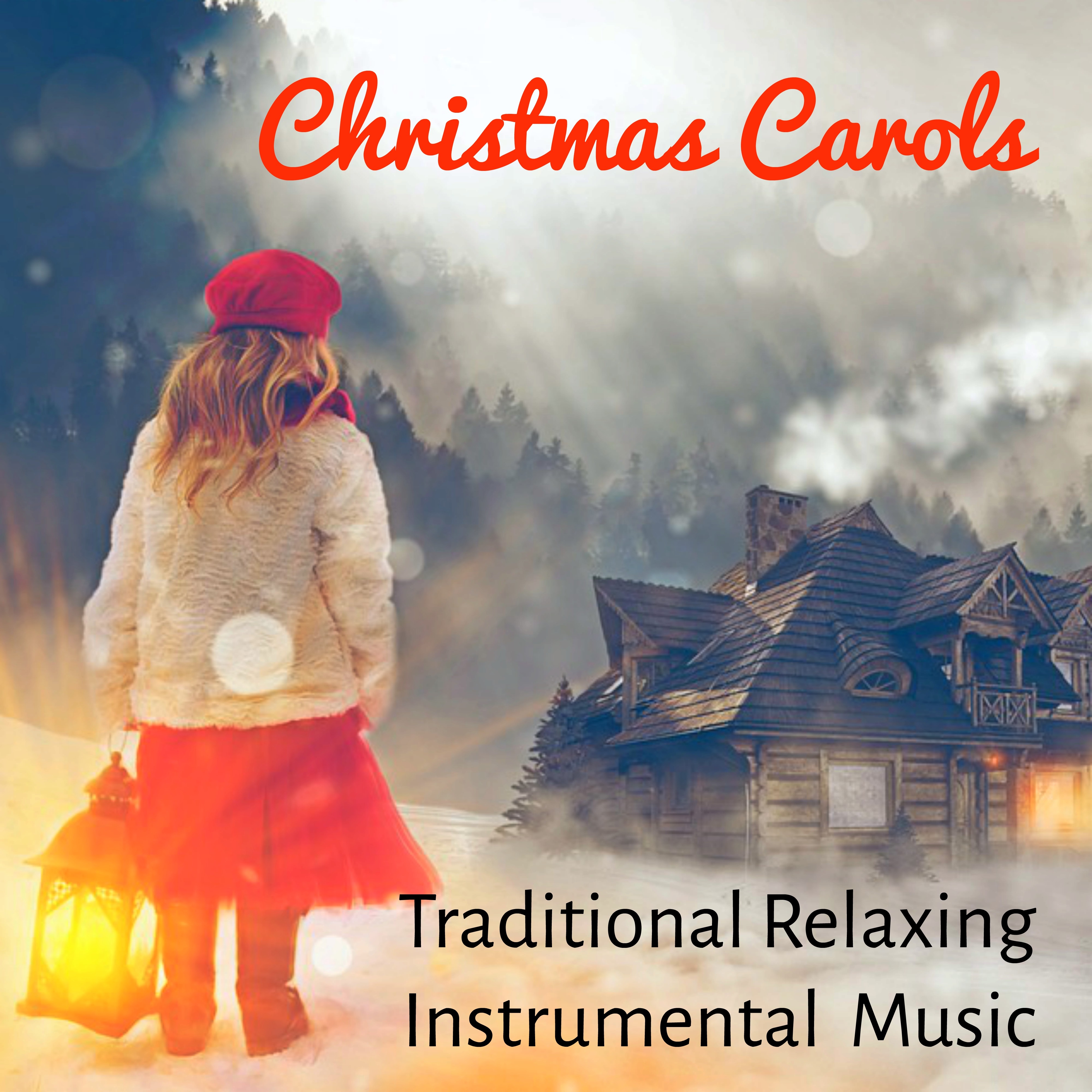 Christmas Carols - Traditional Instrumental Relaxing Music for Beautiful Day Silent Night Chakra Meditation with New Age Binaural Soothing Sounds