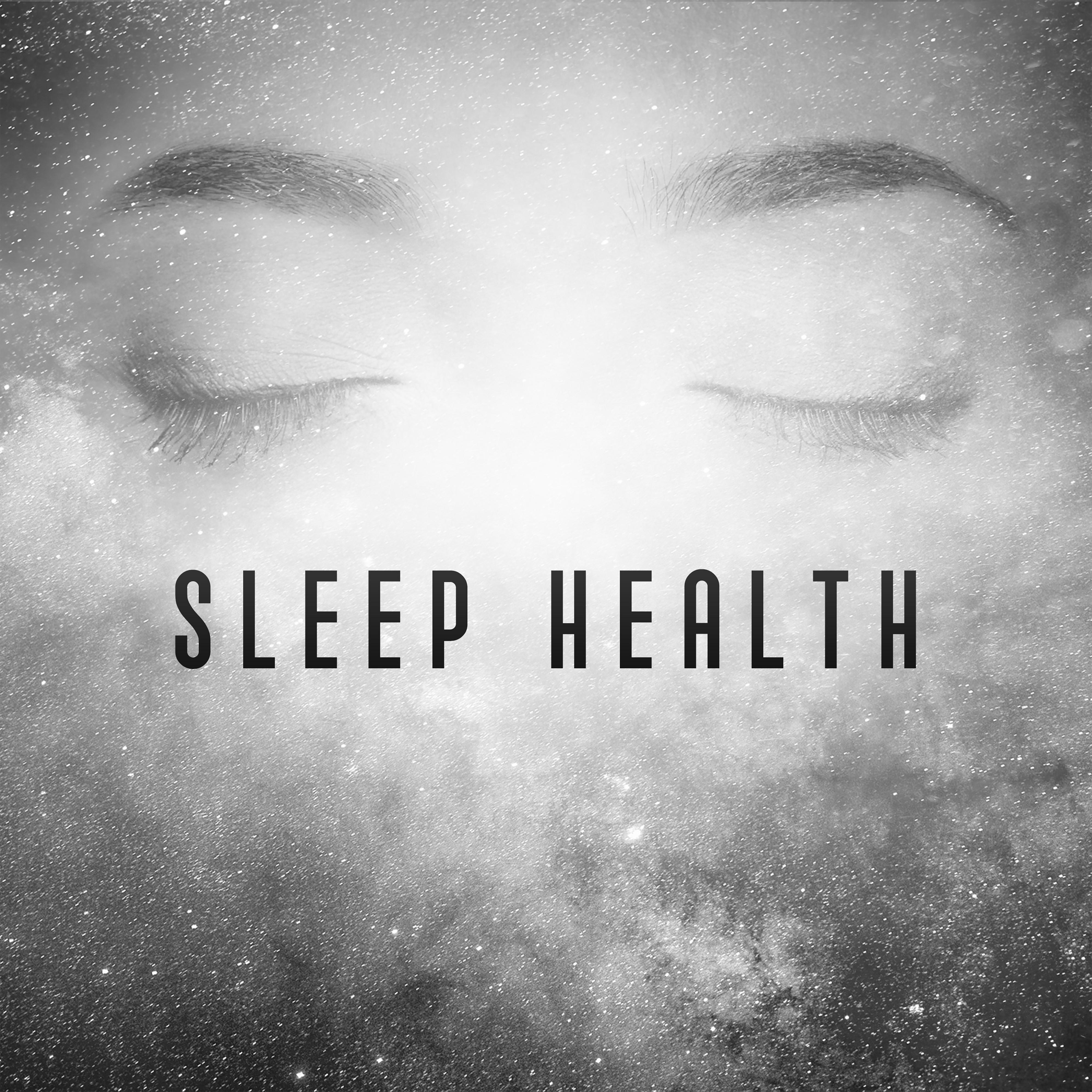 Sleep Health – Peaceful Nature Sounds, Music for Sleep, Relaxed Body & Mind, Restful Sleep