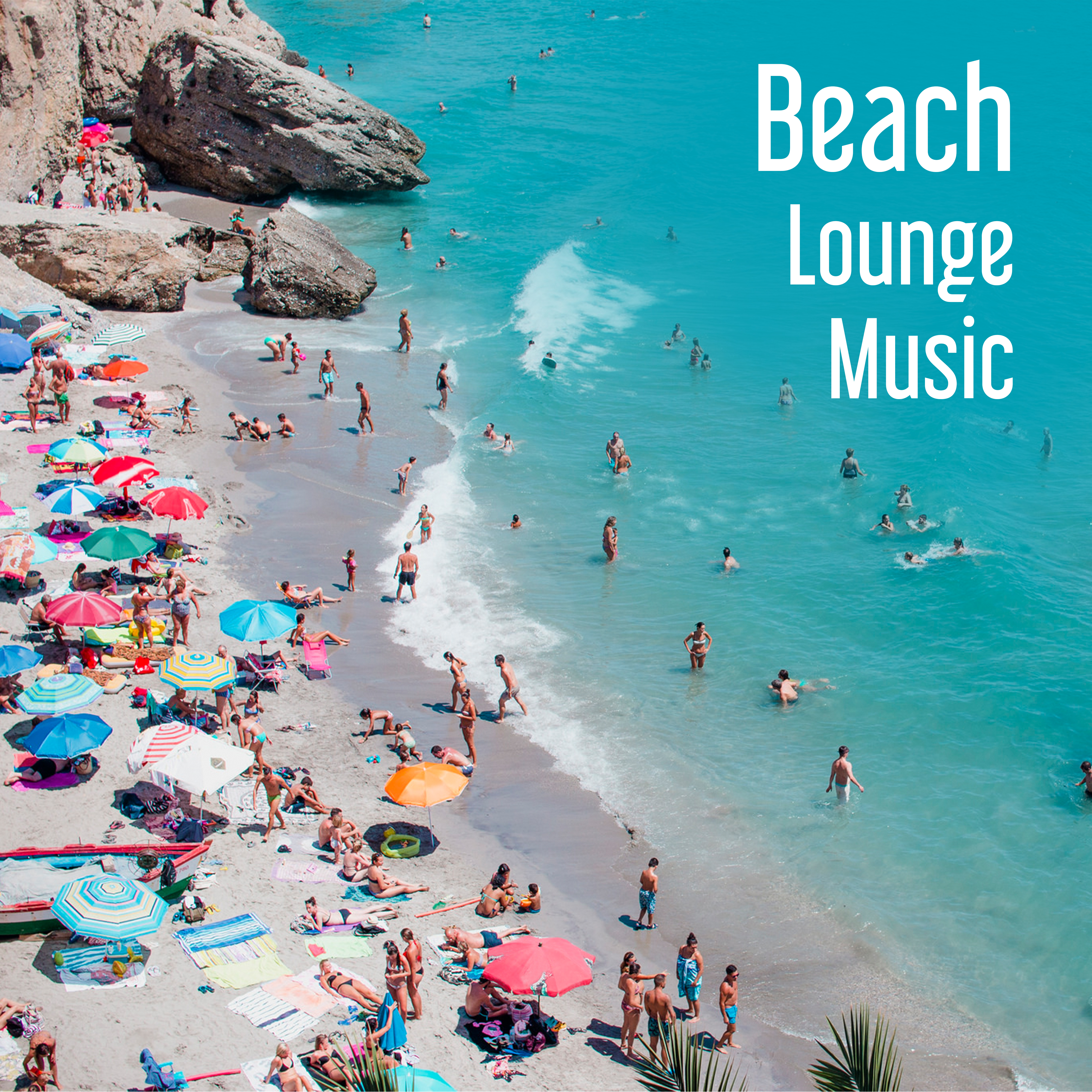 Beach Lounge Music – Relaxing Music for Summertime, No More Stress, Holiday Journey, Tropical Island
