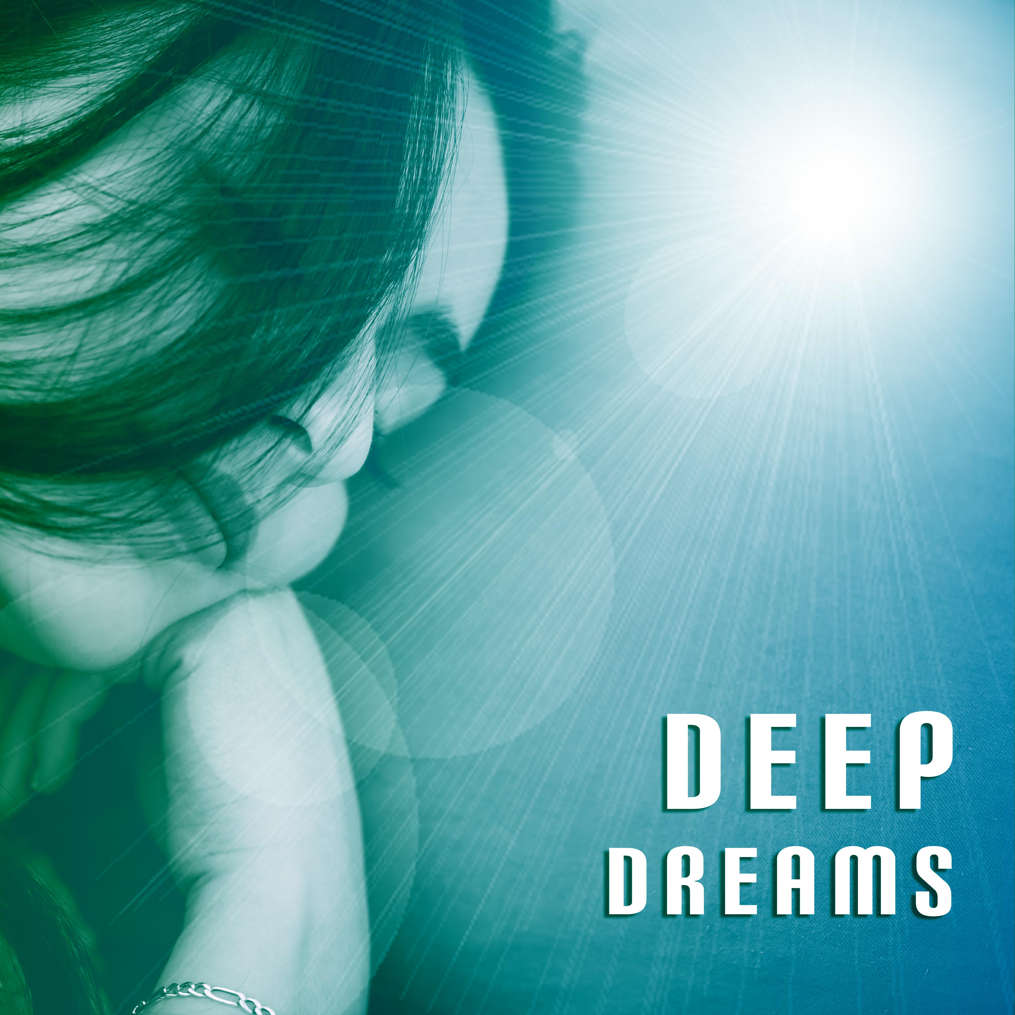 Deep Dreams – Soft Music for Sleep, Peaceful Sounds, Calm Lullaby, Stress Relief, Bedtime, New Age