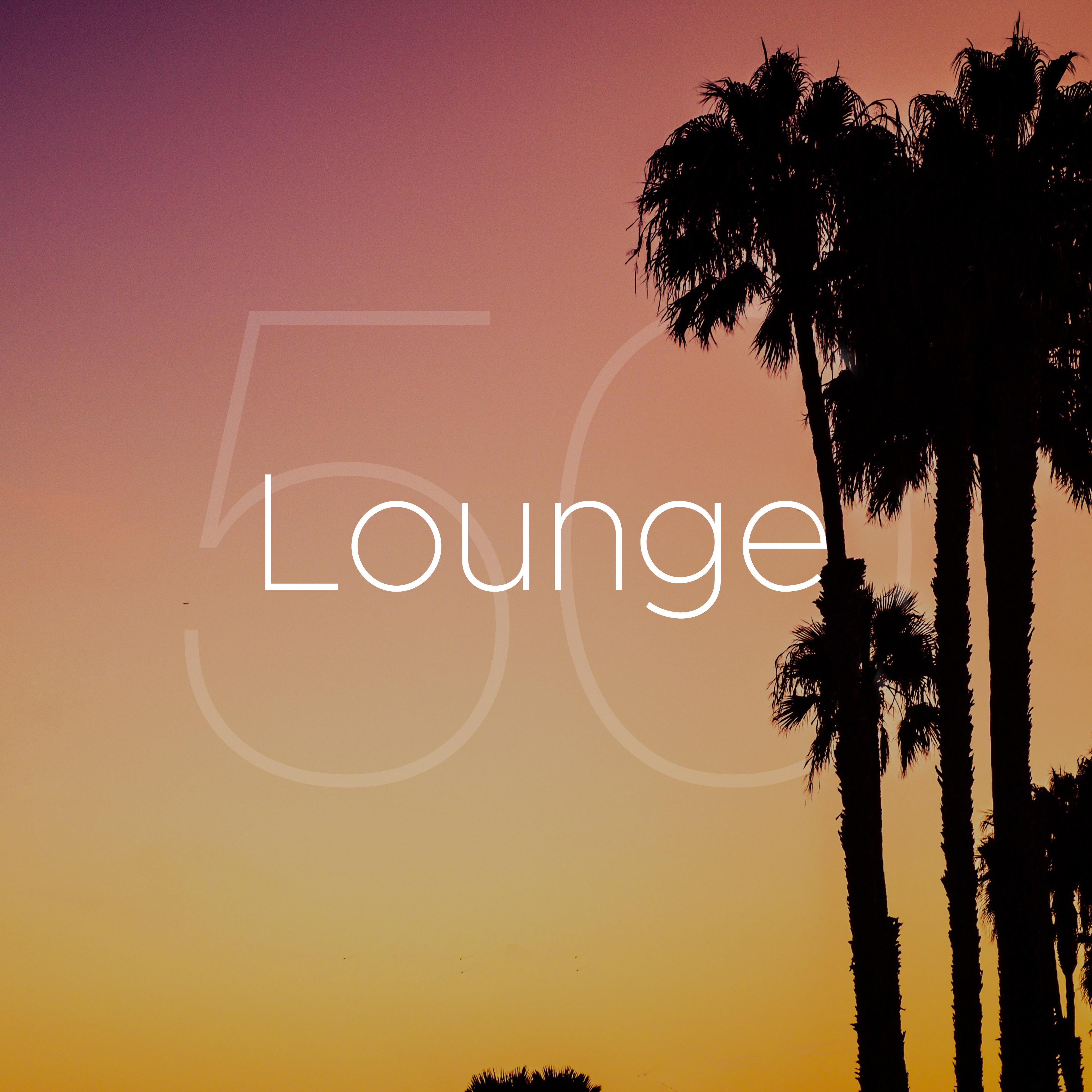 Lounge 50 - Best Lounge Music Selection - The Must Have Easy Listening, Chill Out, Playlist