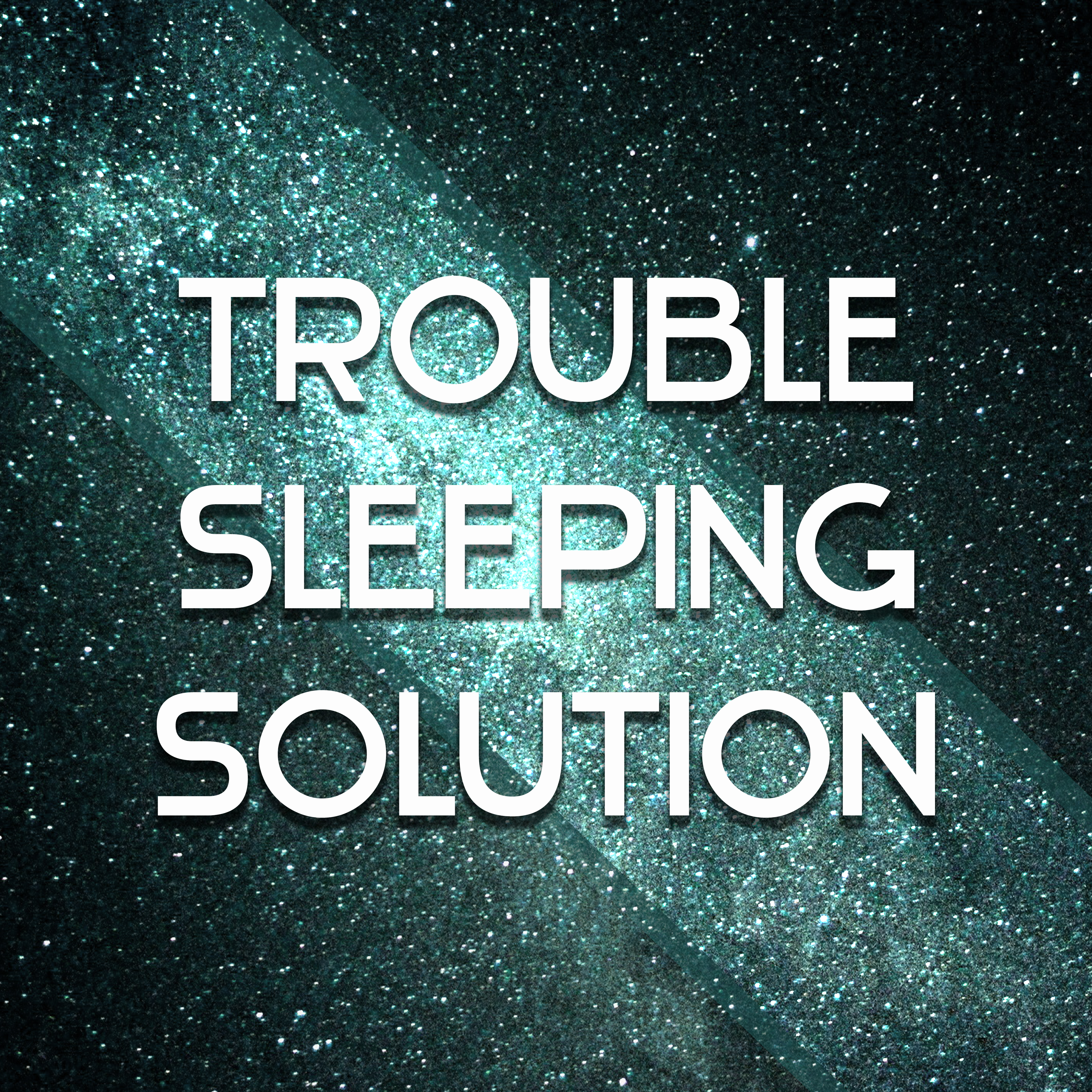 Trouble Sleeping Solution – Calming Sounds of Nature, Music for Deep Sleep, Sleep Music, Easy Sleep, Relaxing Music
