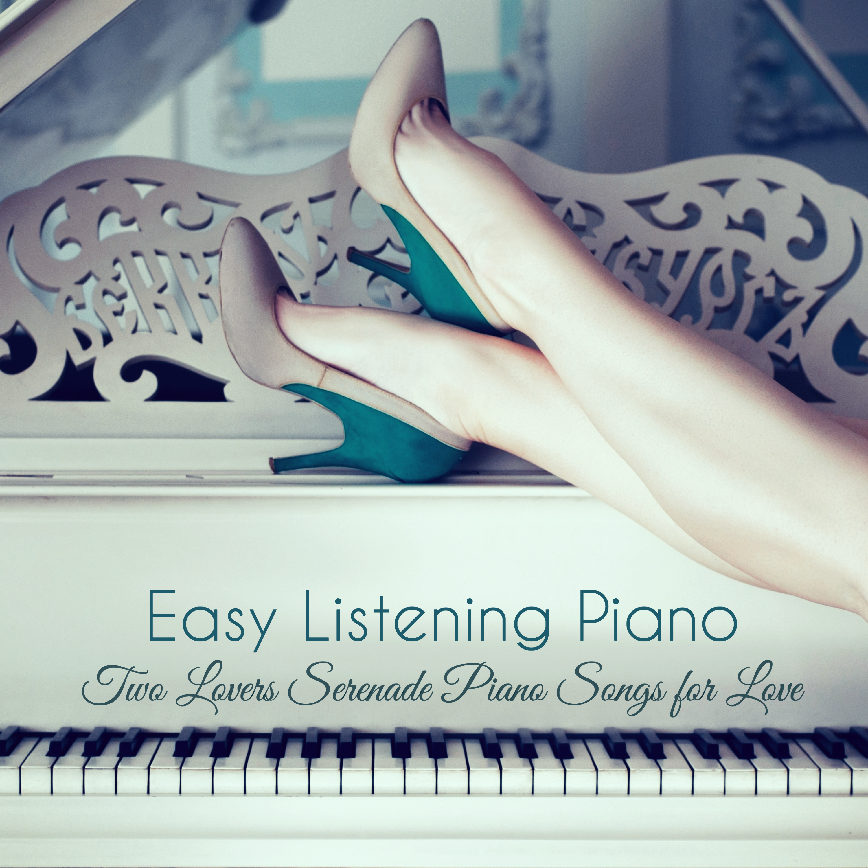 Easy Listening Piano – Romantic Piano Moods for Dinner, Two Lovers Serenade Piano Songs for Love