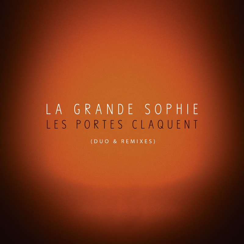 Les portes claquent (Duo & Remixes)