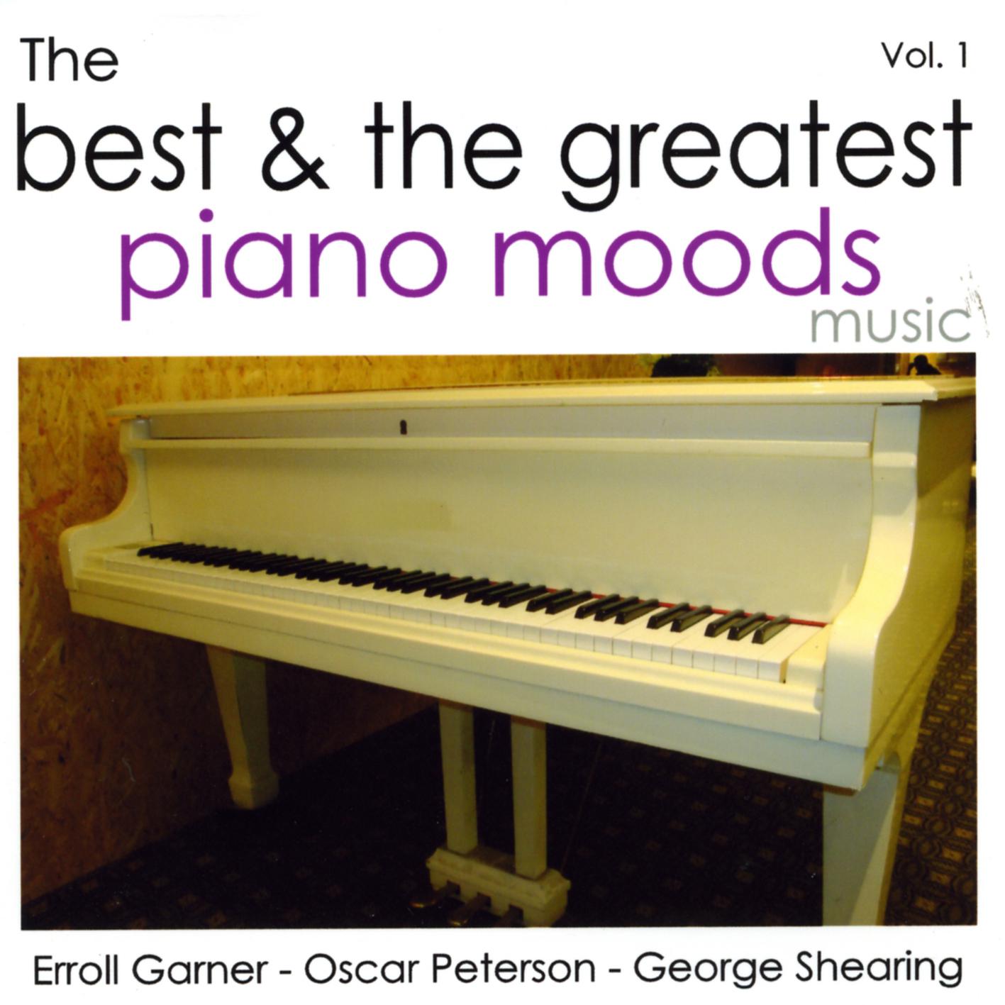 The Best & The Greatest Piano Moods - Vol.1