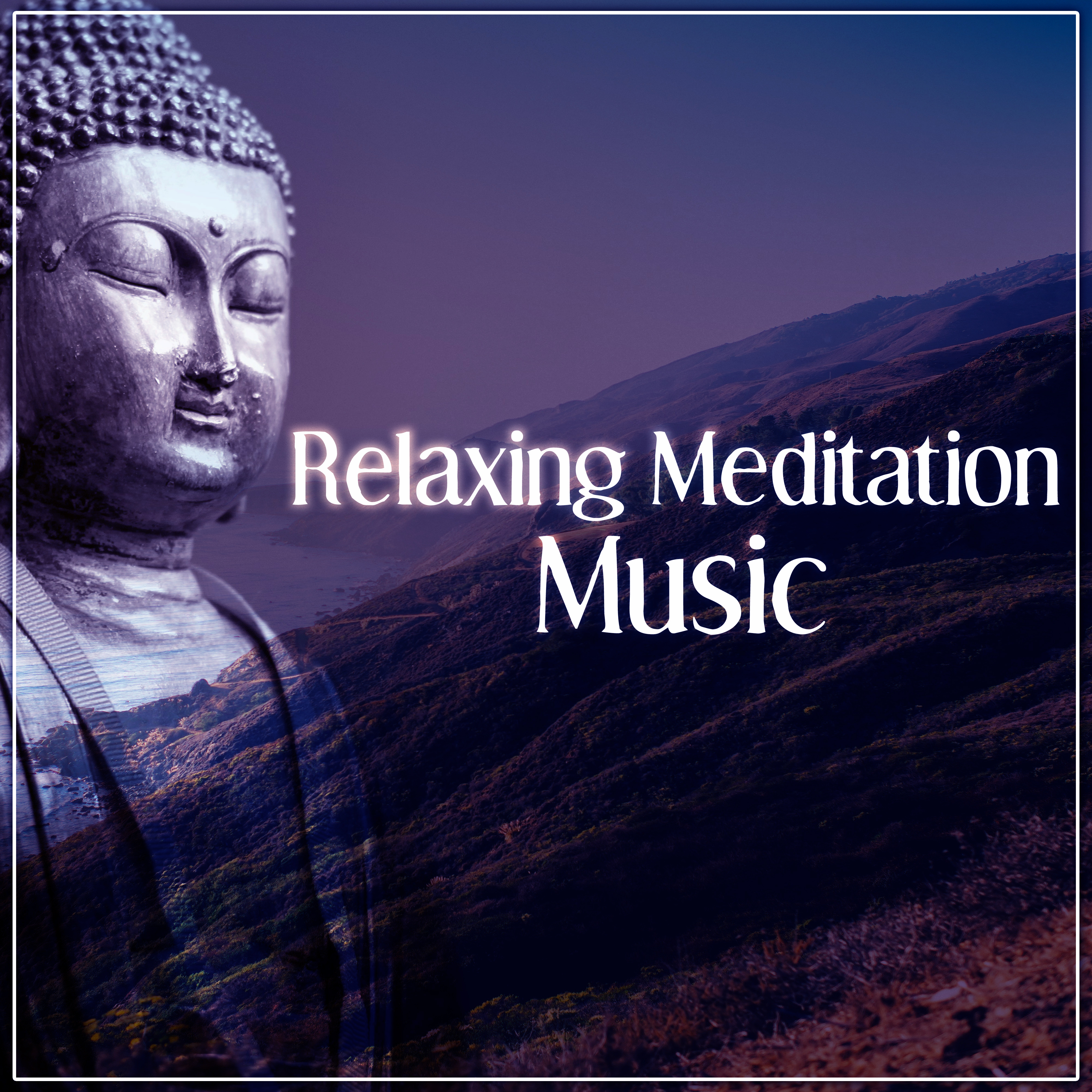 Relaxing Meditation Music – Healing Relaxation Ambient, Namaste Zen Music, Ambient Music for Relaxation, Brainwaves, Yoga Music