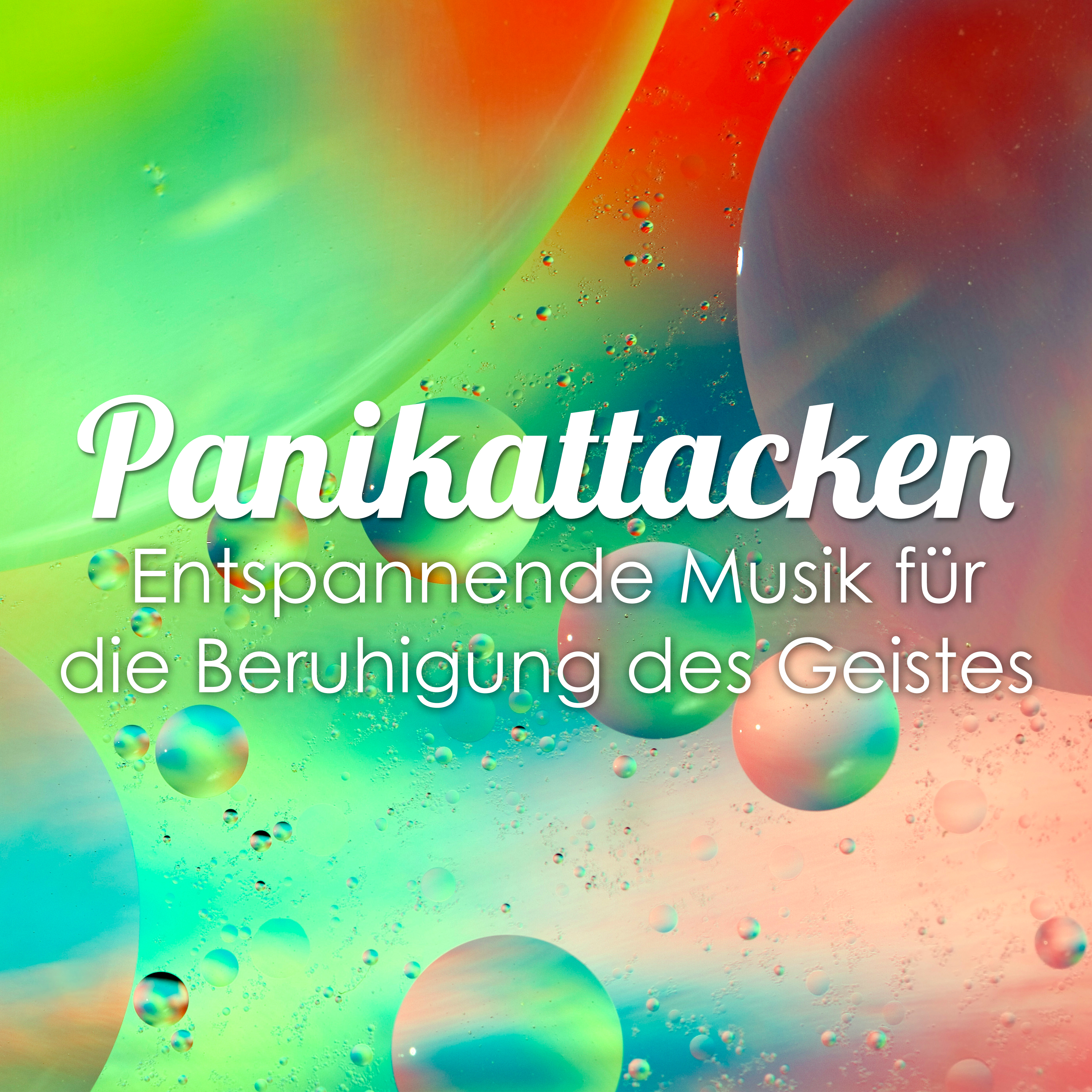 Panikattacken - Entspannende Musik für die Beruhigung des Geistes