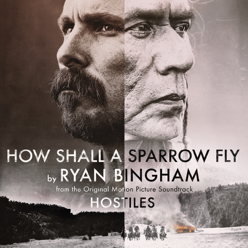 How Shall A Sparrow Fly (From "Hostiles" Soundtrack)