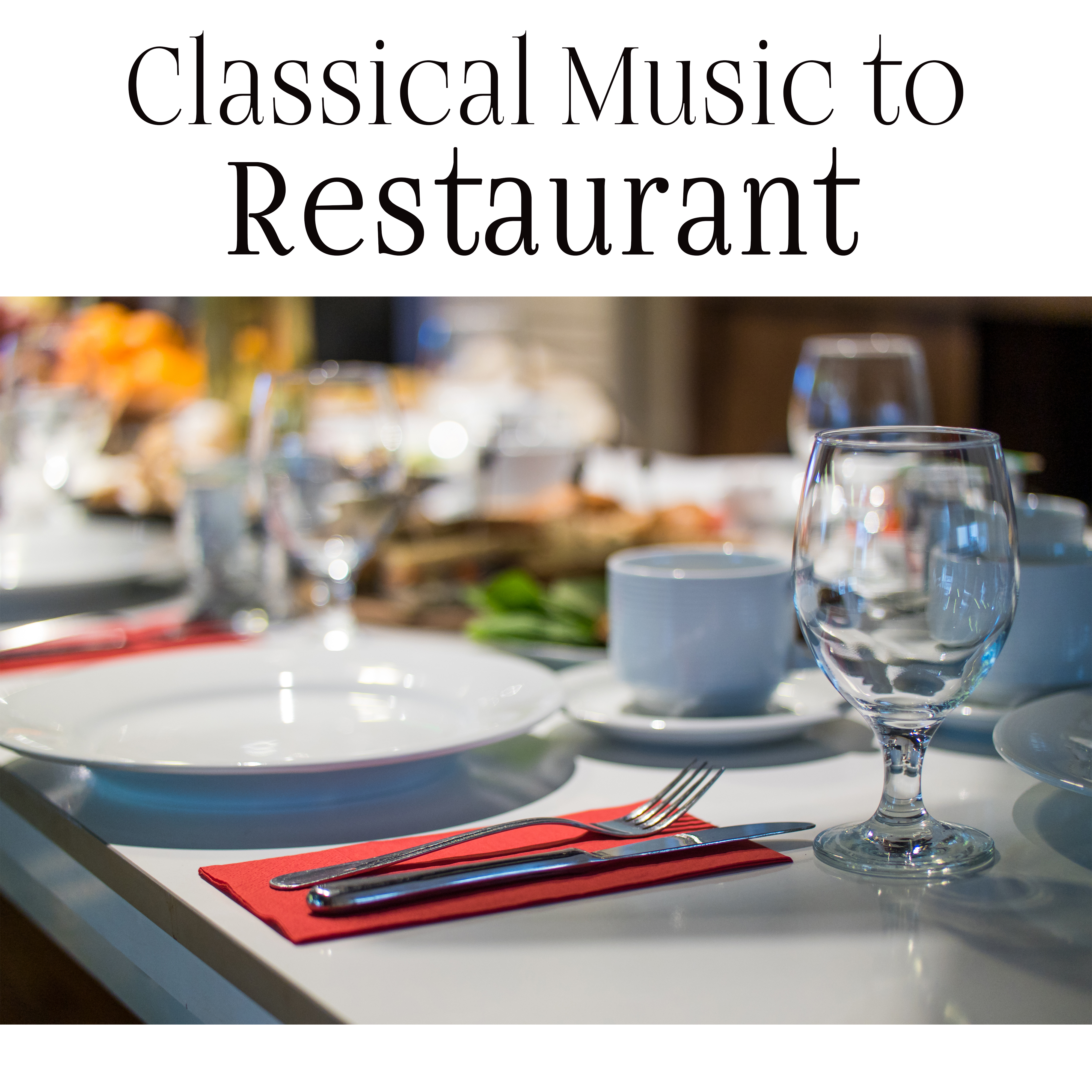 Classical Music to Restaurant