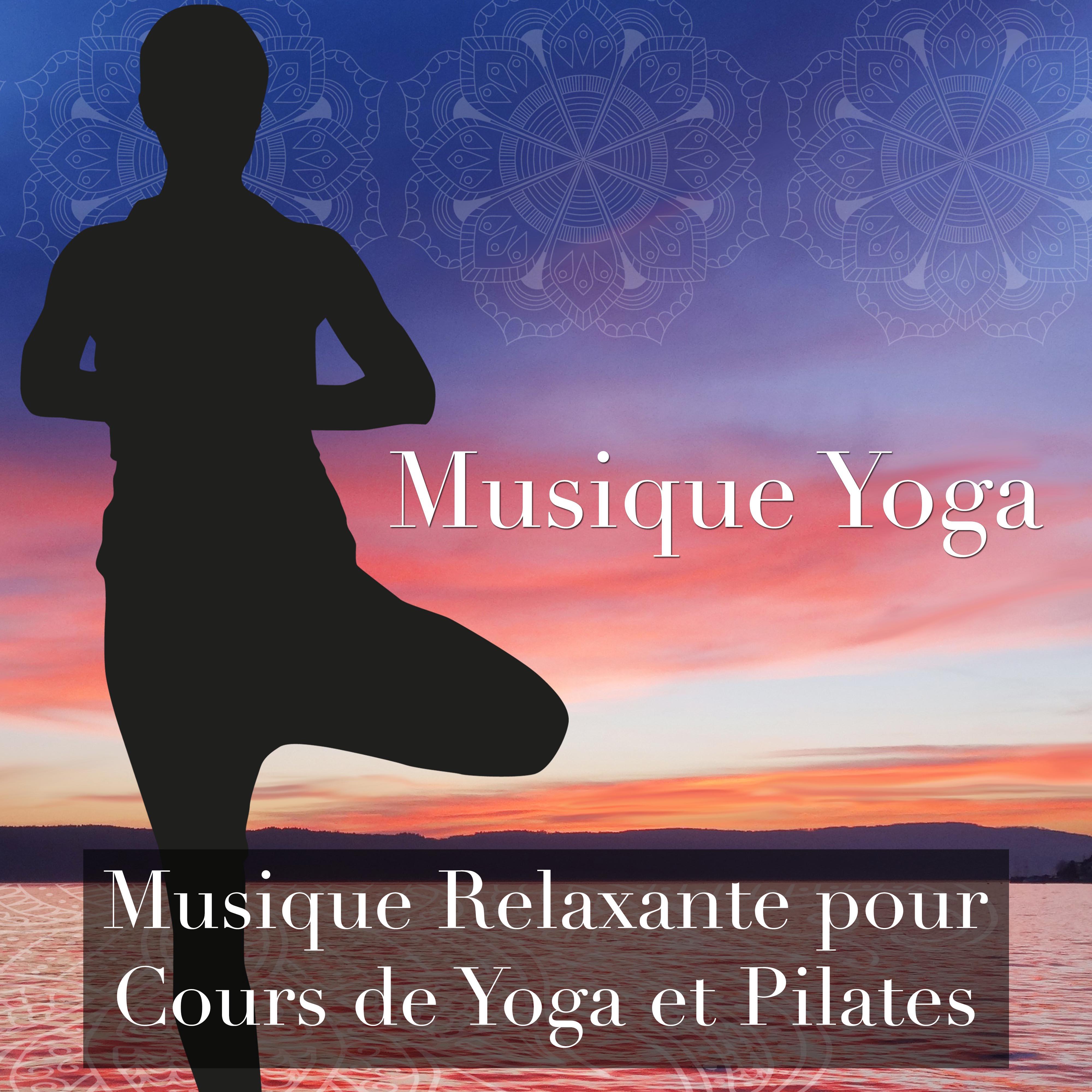 Musique Yoga: Musique Relaxante pour Cours de Yoga et Pilates