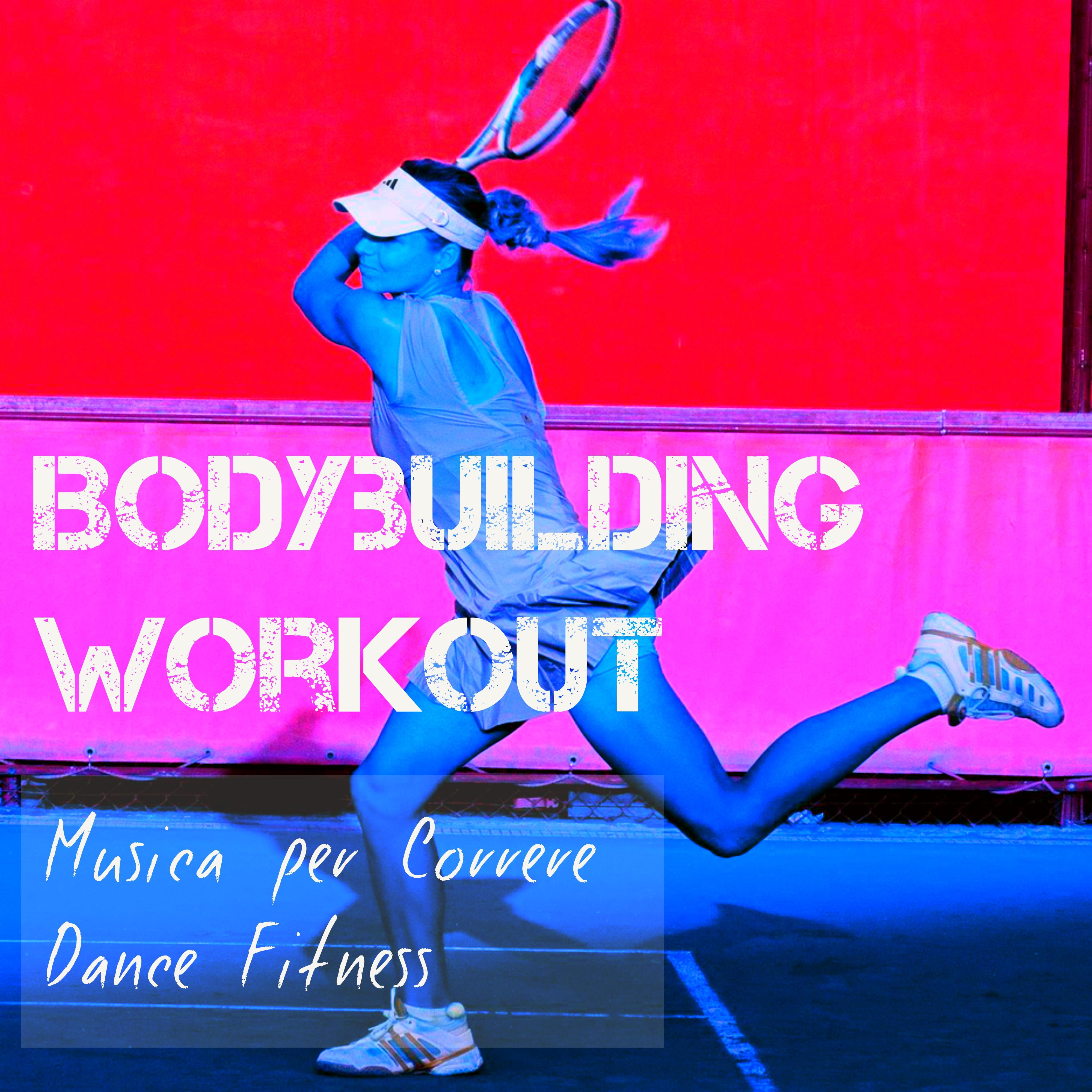 Bodybuilding Workout - Musica per Correre Dance Fitness con Suoni Deep House Electro Techno