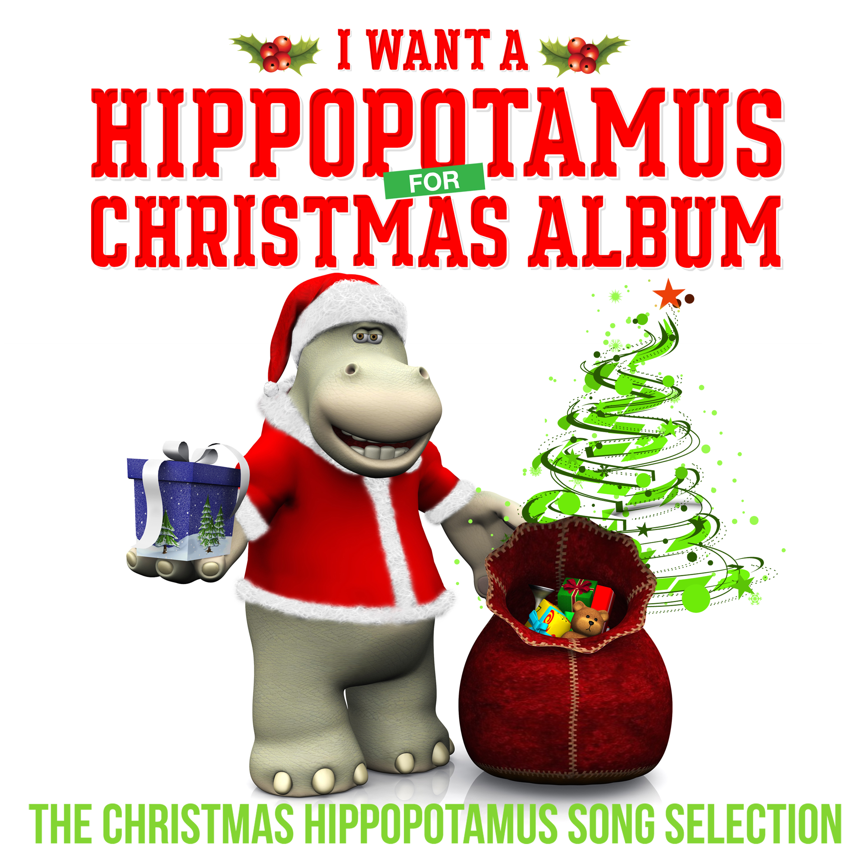 I Want a Hippopotamus for Christmas Album - The Christmas Hippopotamus Song Selection