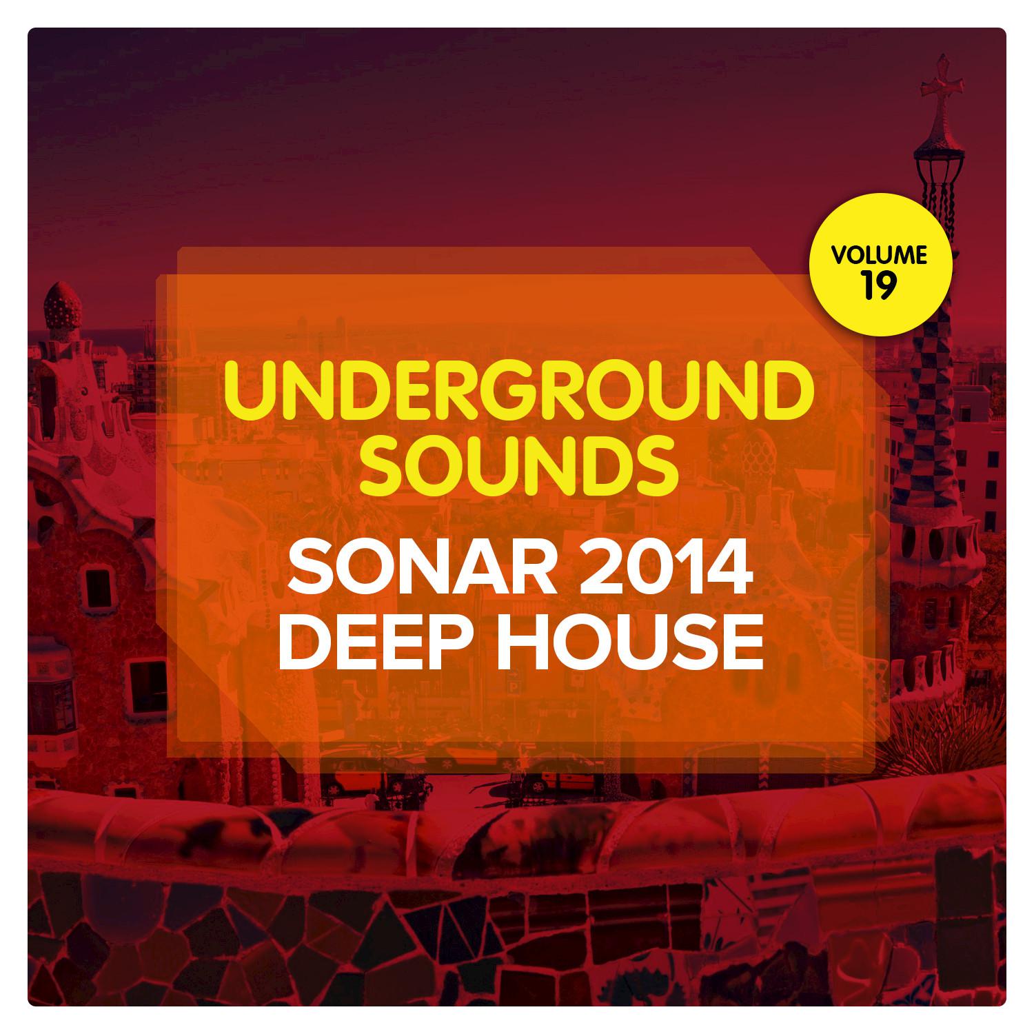 Sonar 2014 Deep House - Underground Sounds, Vol. 19
