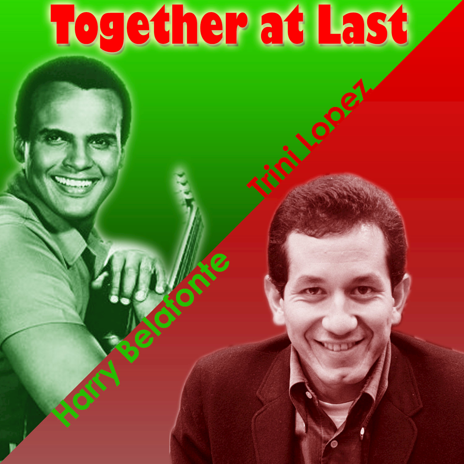 Together at Last - Harry Belafonte and Trini Lopez