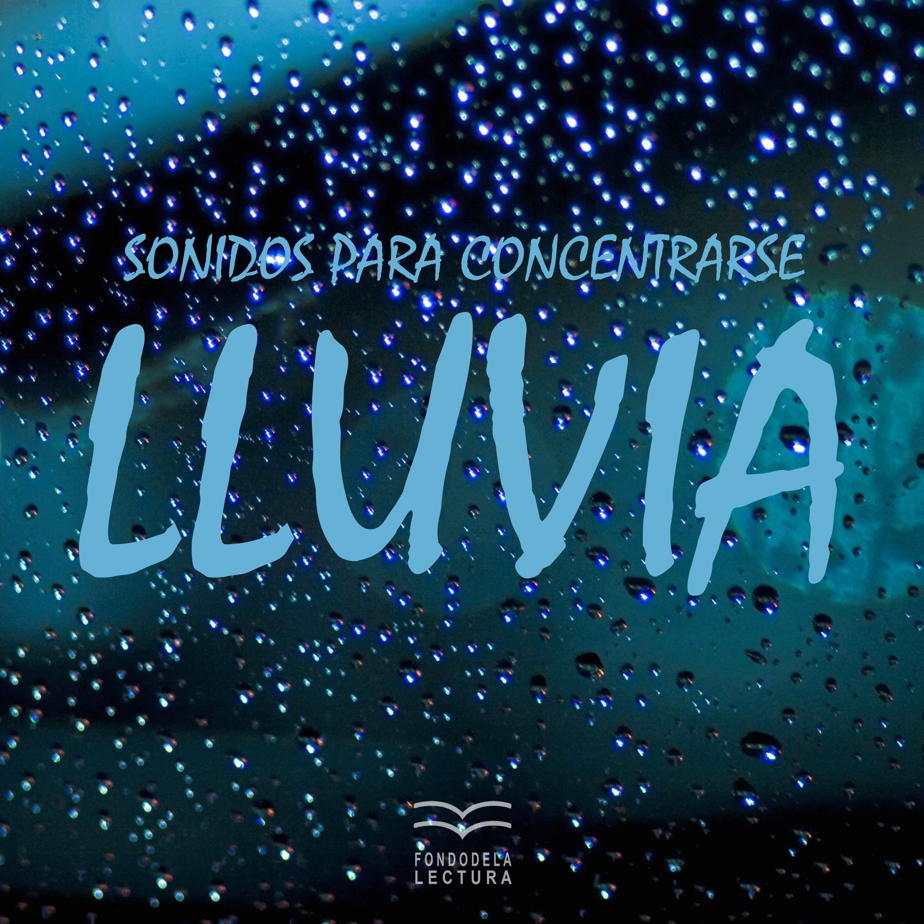 Sonidos para Concentrarse: Lluvia