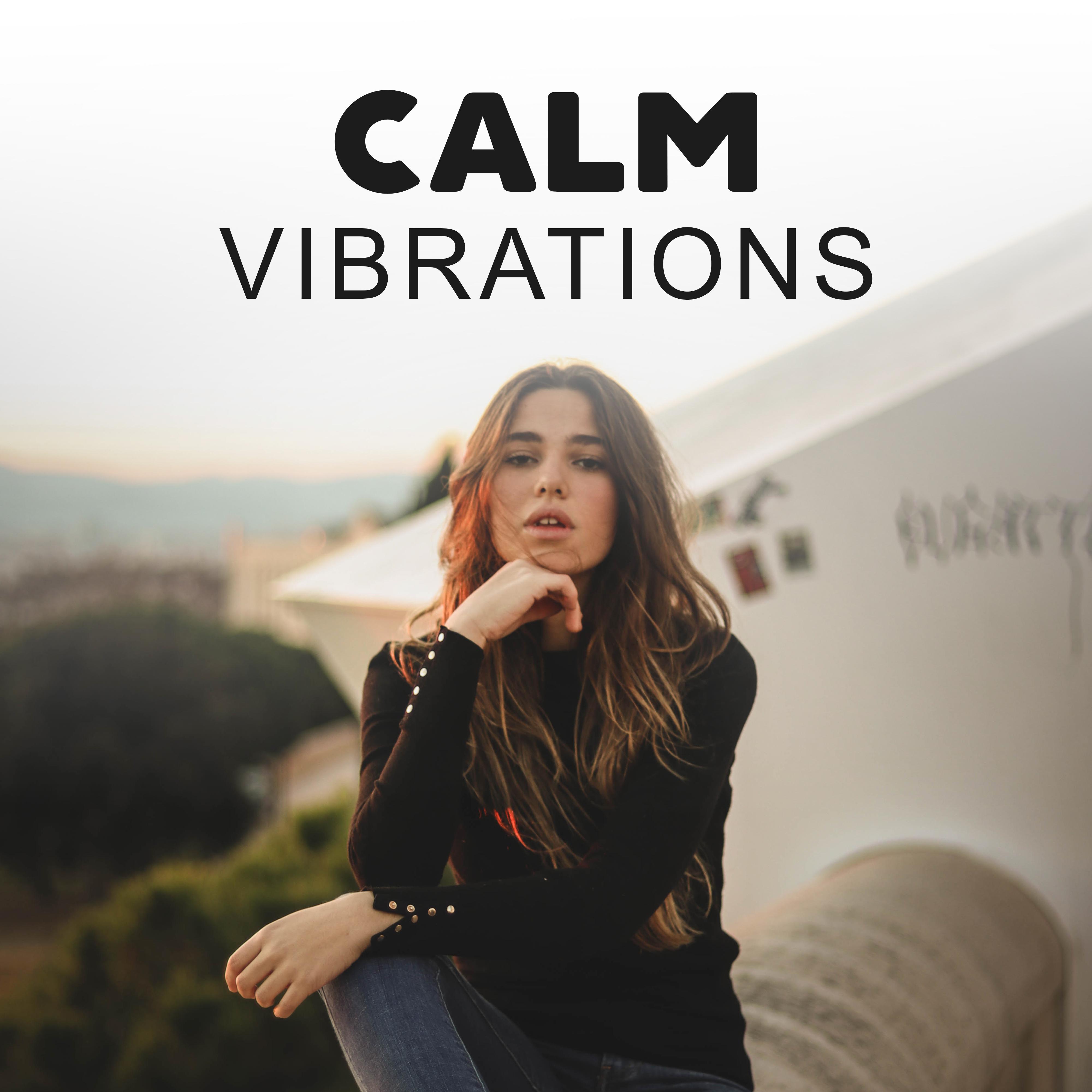 Calm Vibrations
