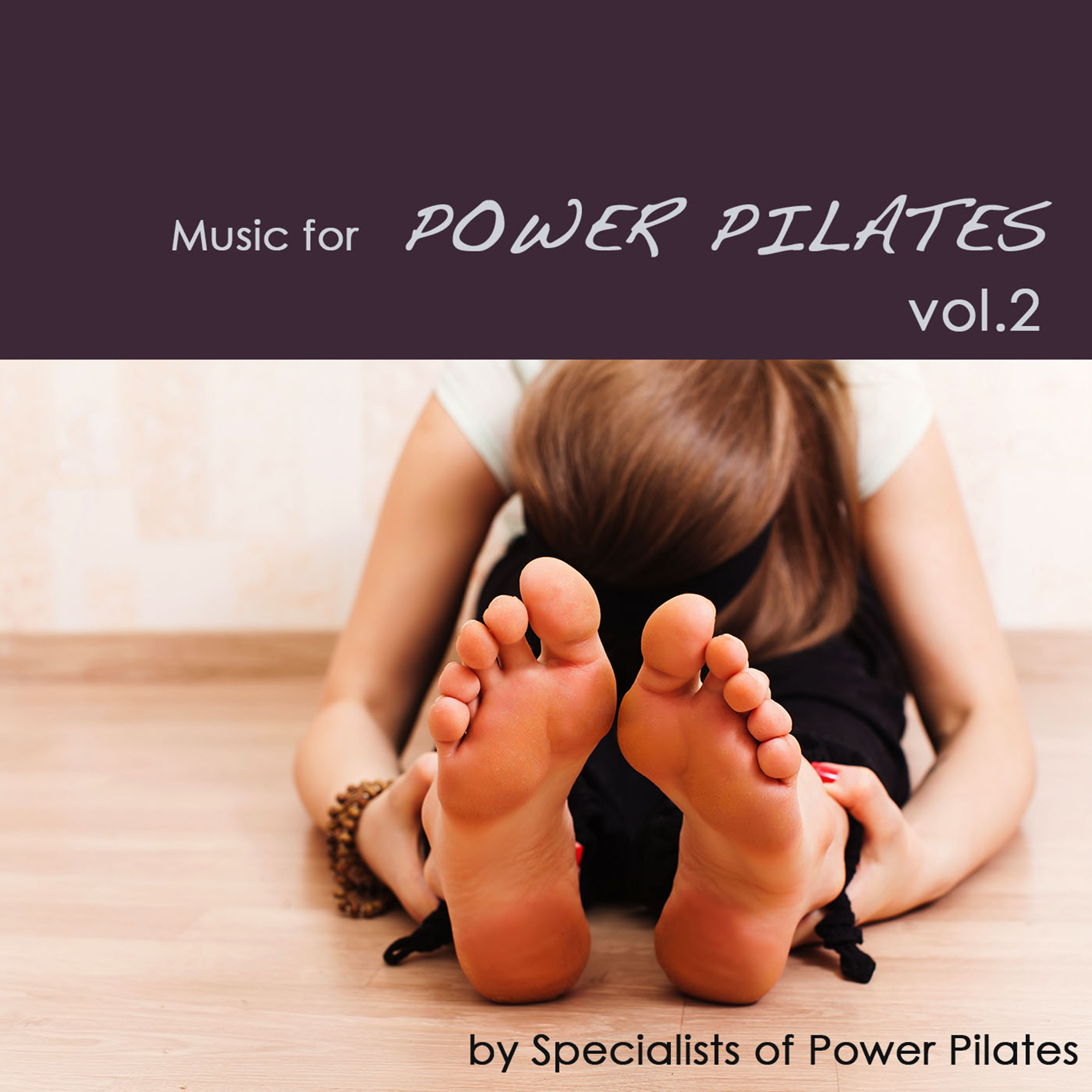 Music for Power Pilates, Vol. 2: Chill Out & Lounge Pilates Music, Electronic Music for Gym Center and Pilates Club, Pilates Exercises Workout Music