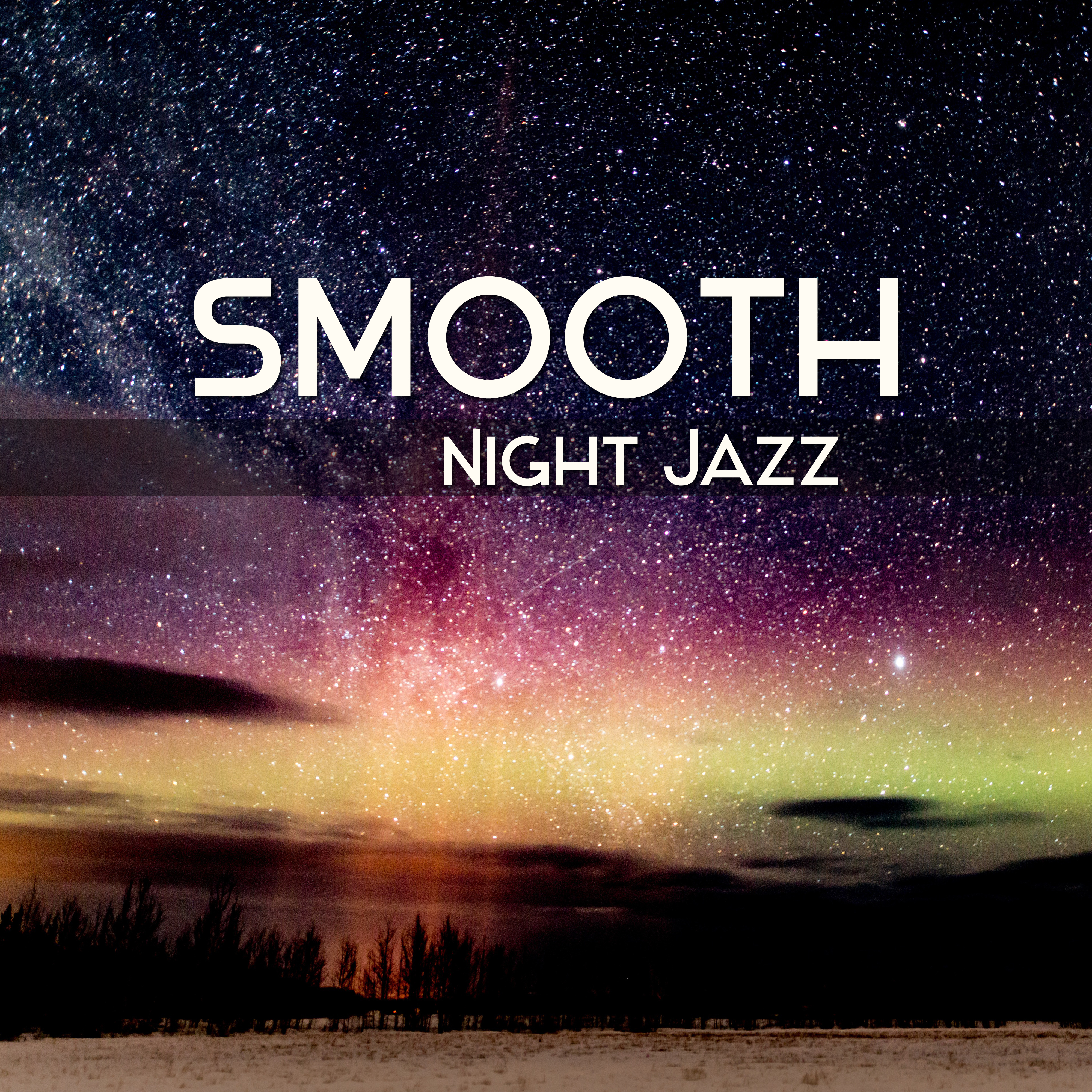 Smooth Night Jazz – Calming Jazz Note, Evening Melodies, Smooth Sounds, Night Rest