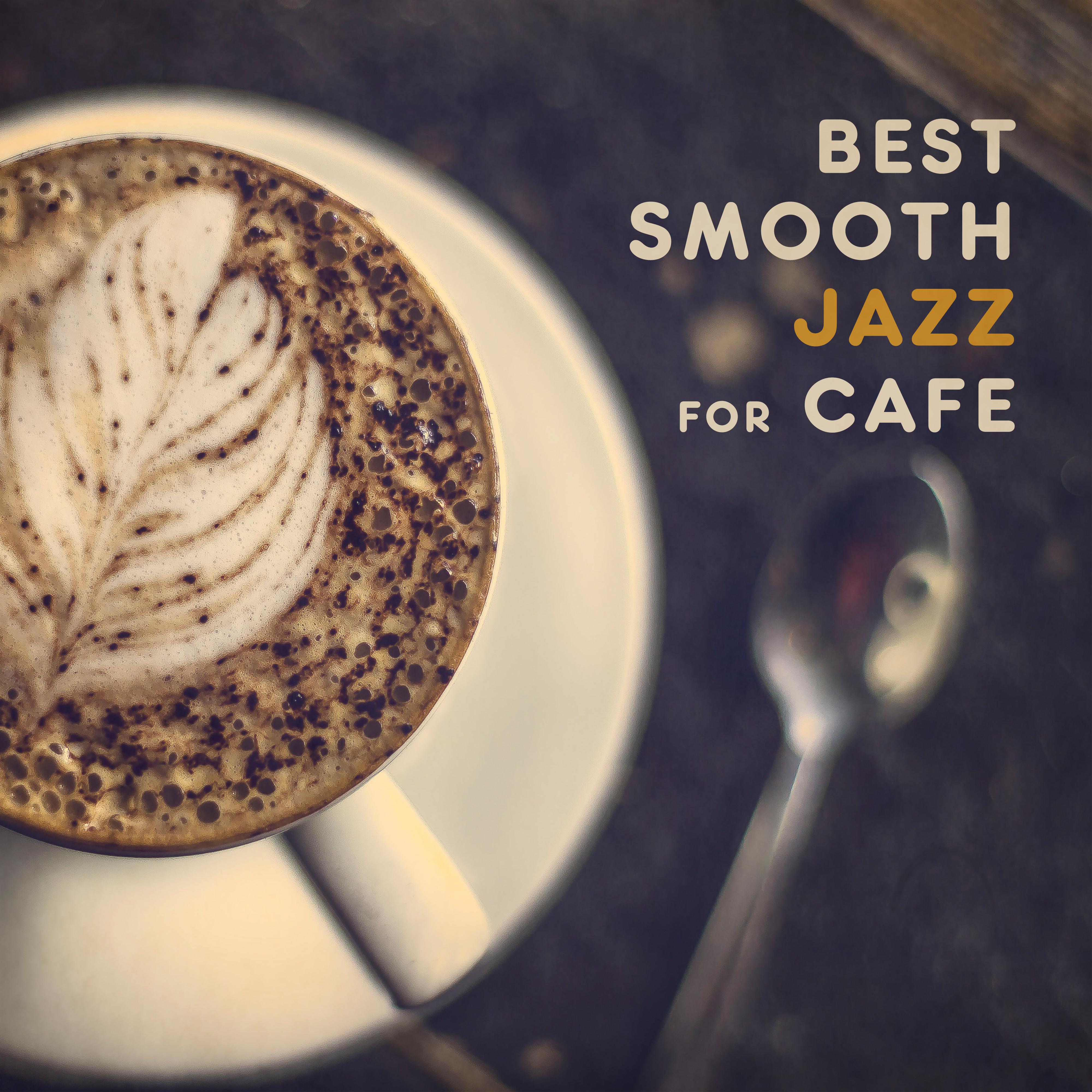 Best Smooth Jazz for Cafe – Restaurant Music, Stress Relief, Gentle Guitar, Piano Relaxation, Cocktail Party, Jazz Cafe