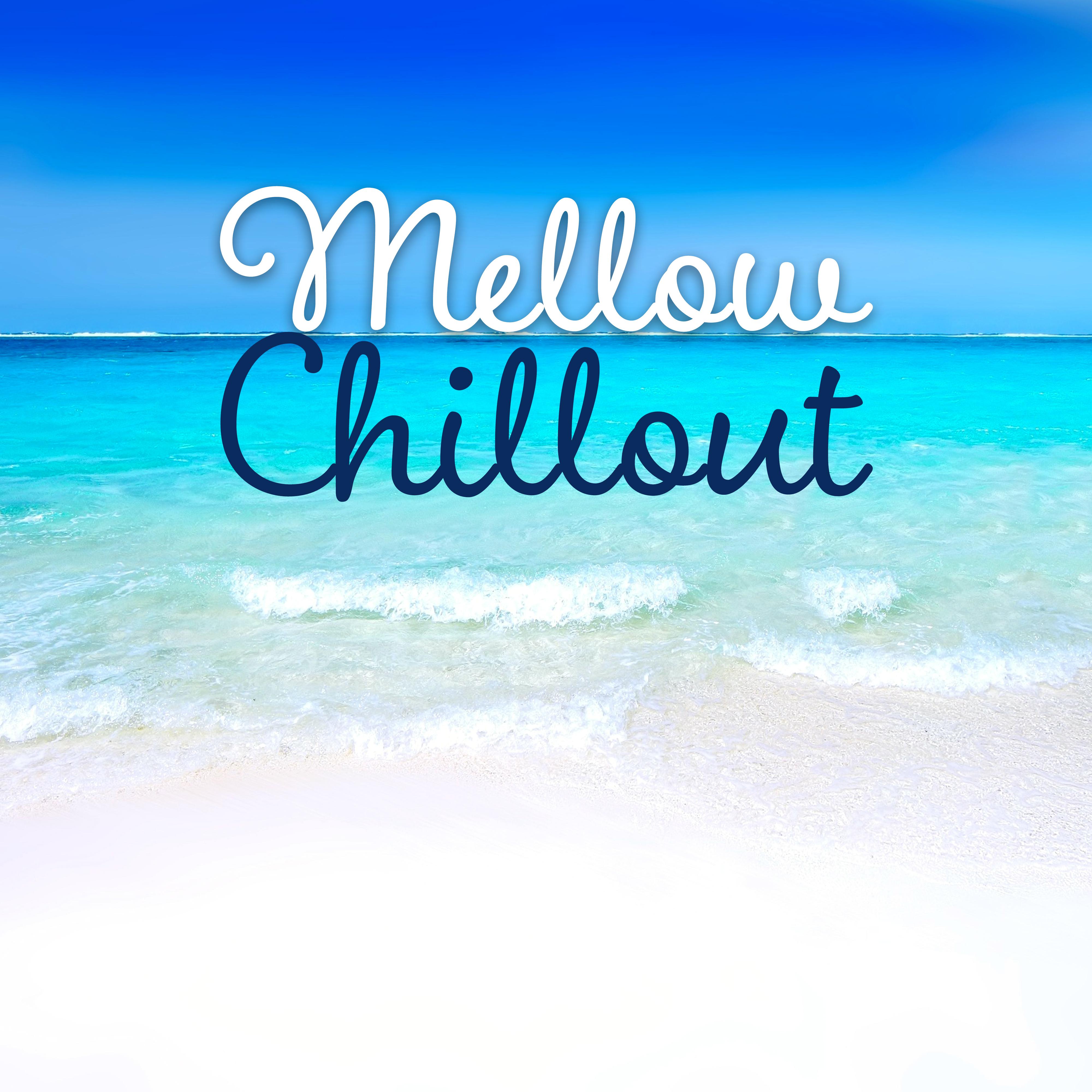 Mellow Chillout – Smooth Chillout Music, Chillout Day, Relax Lounge