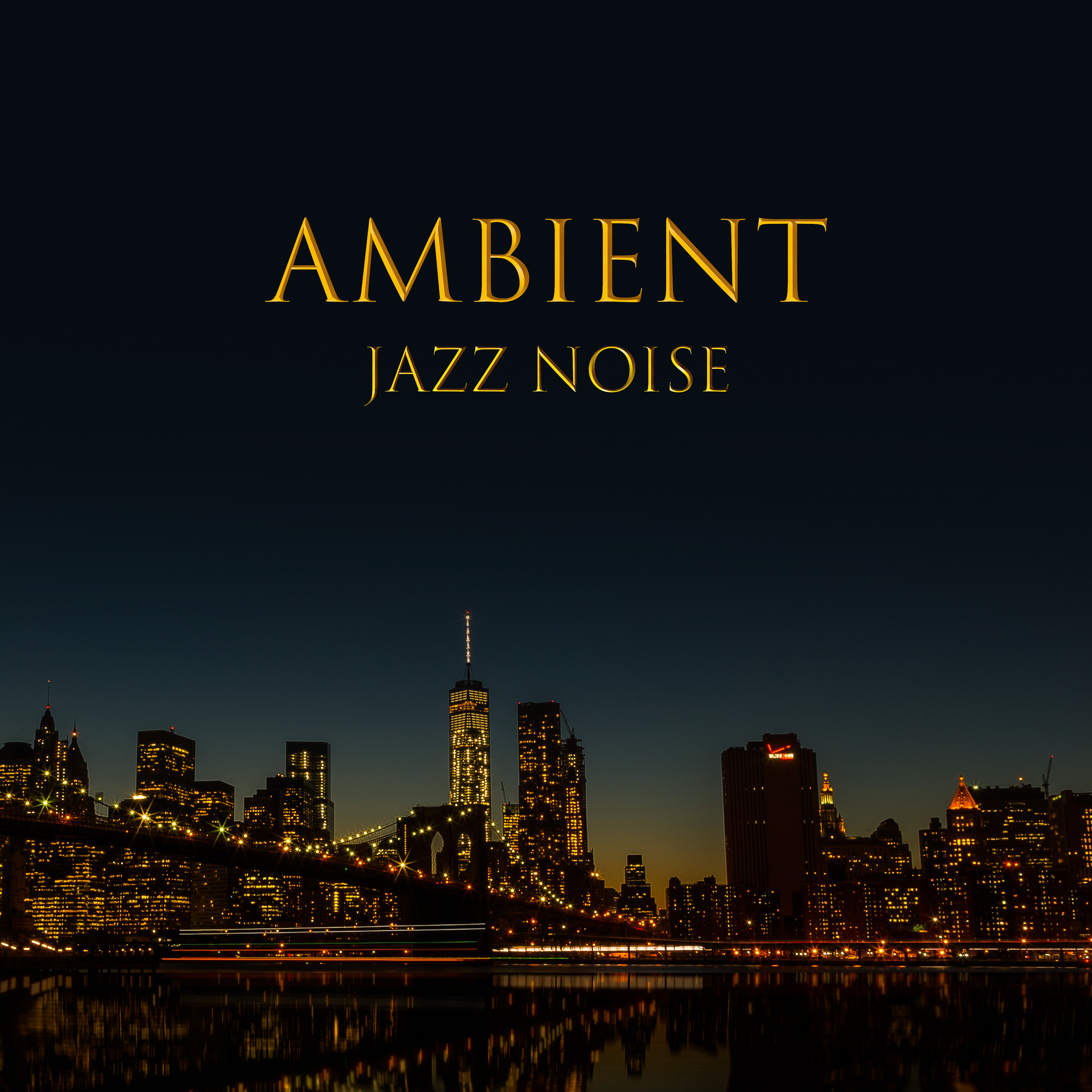 Ambient Jazz Noise