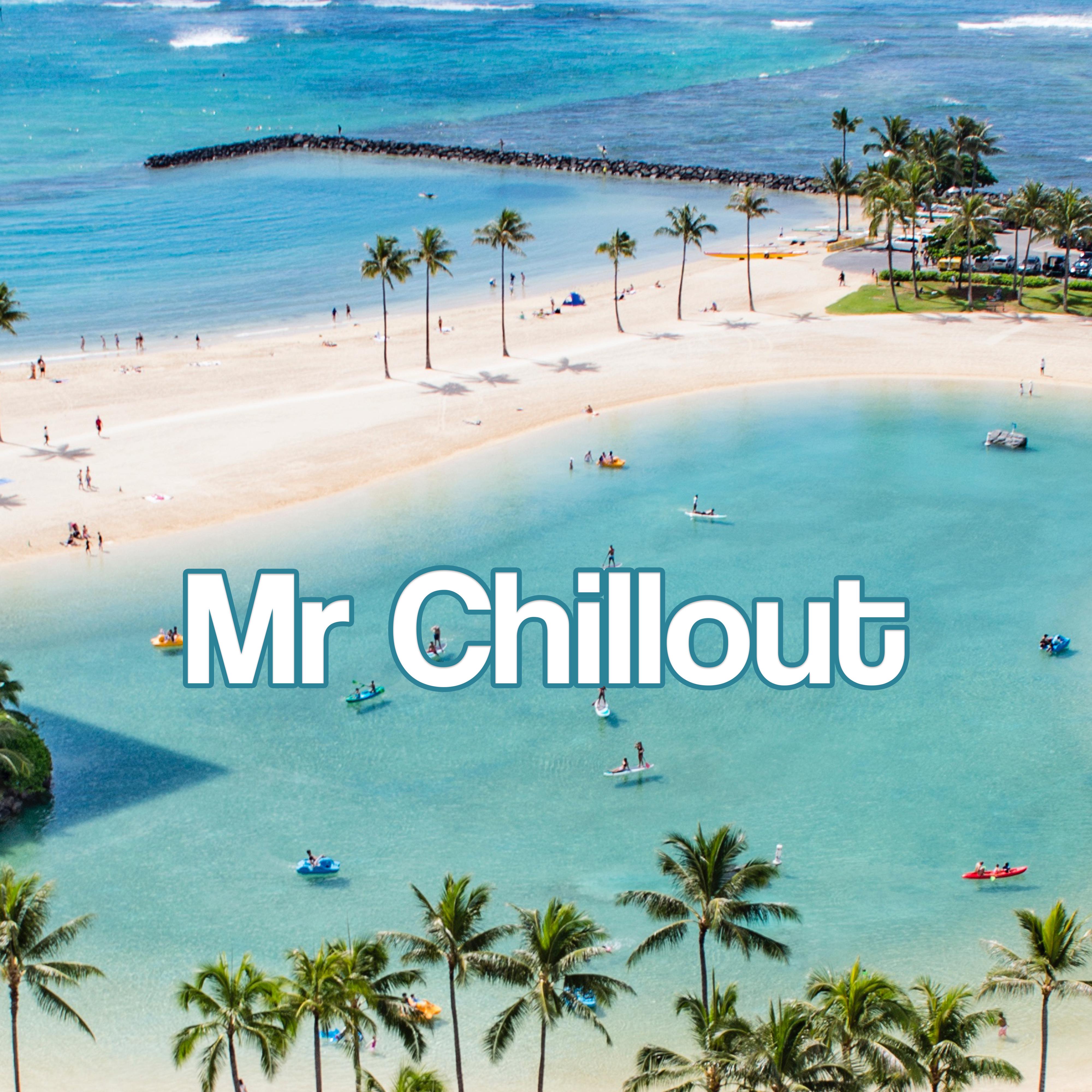 Mr Chillout – Summer Lounge 2017, **** Chillout Music, Dance Party, Beach Music
