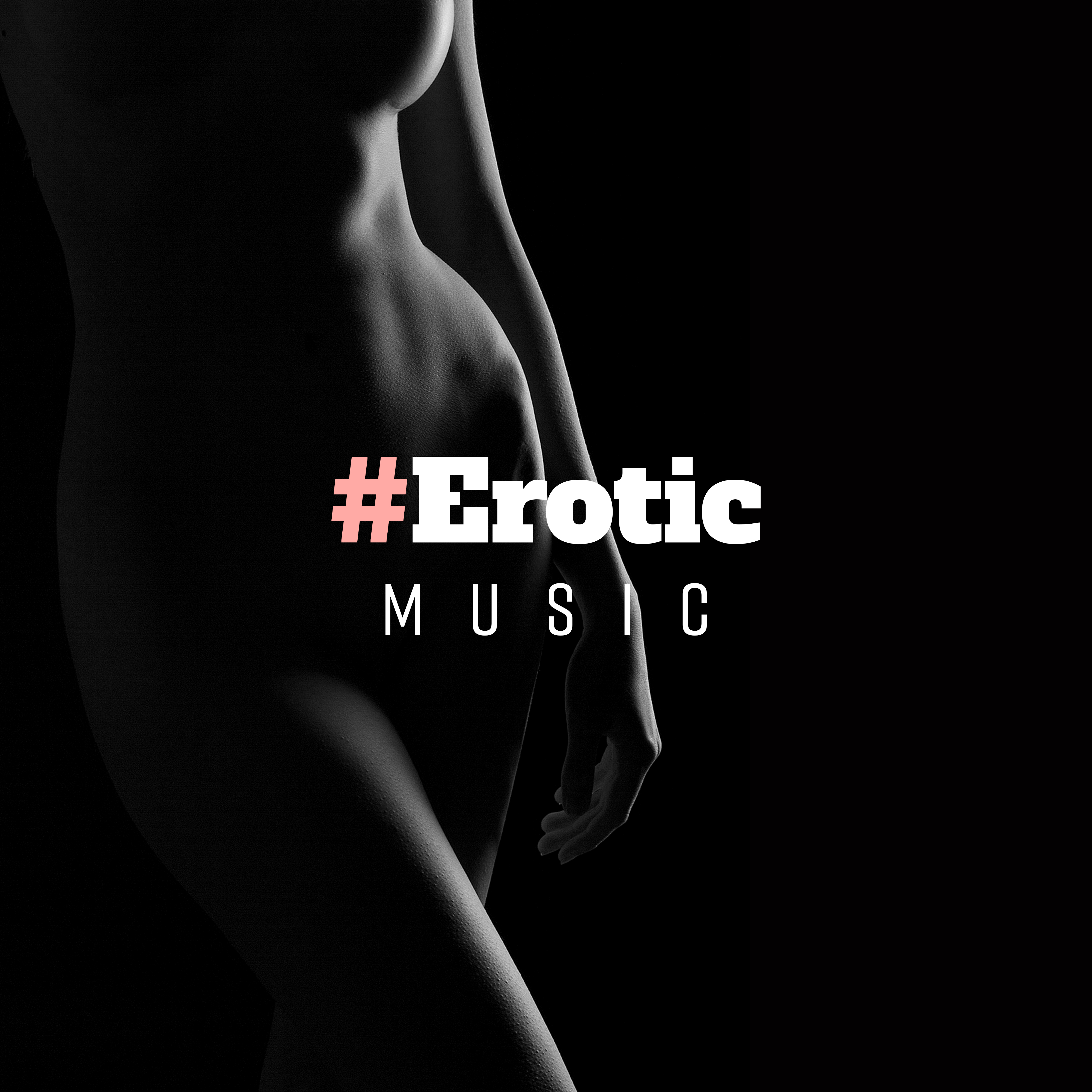 #Erotic Music