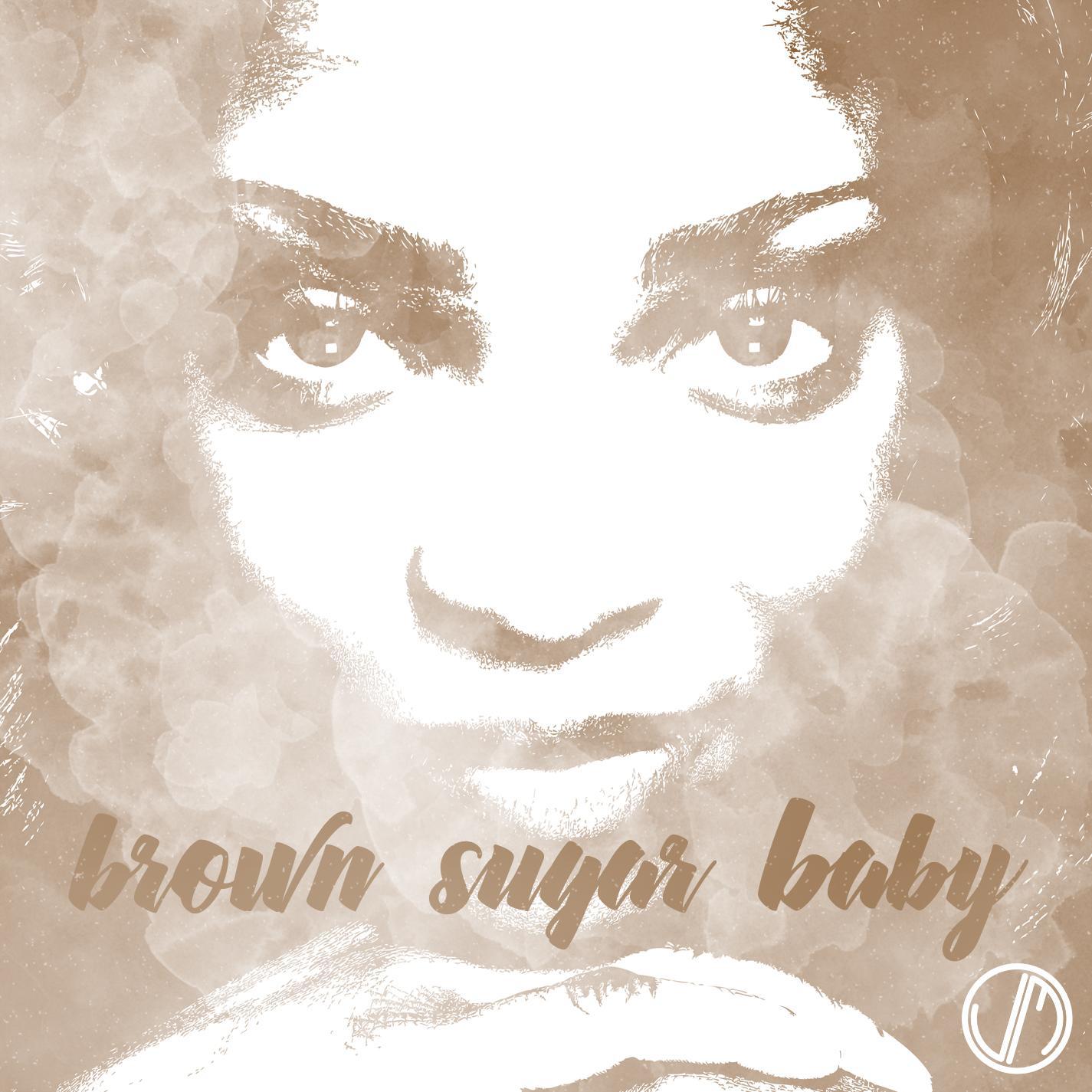 Brown Sugar Baby