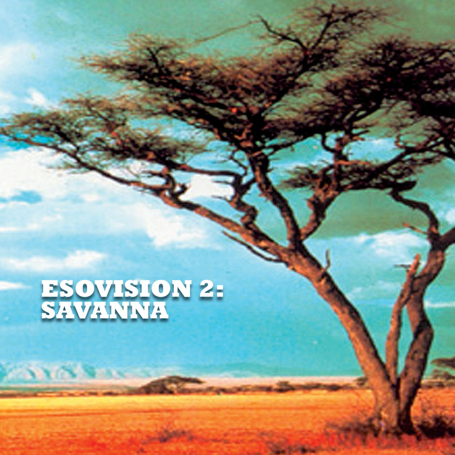 Esovision 2: Savanna