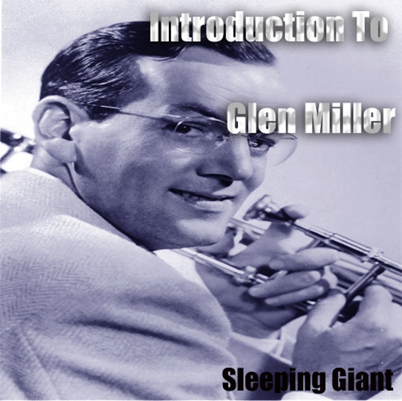 Introduction To Glenn Miller