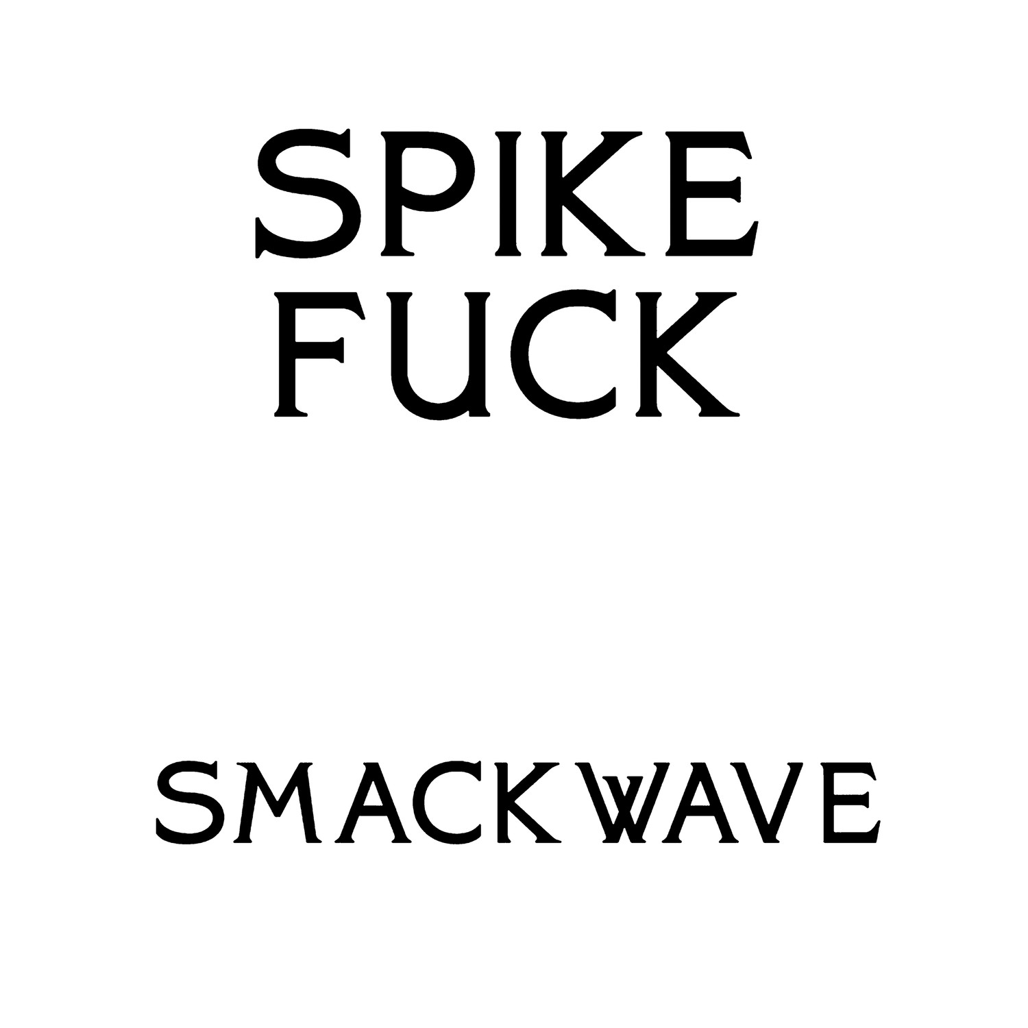 The Smackwave