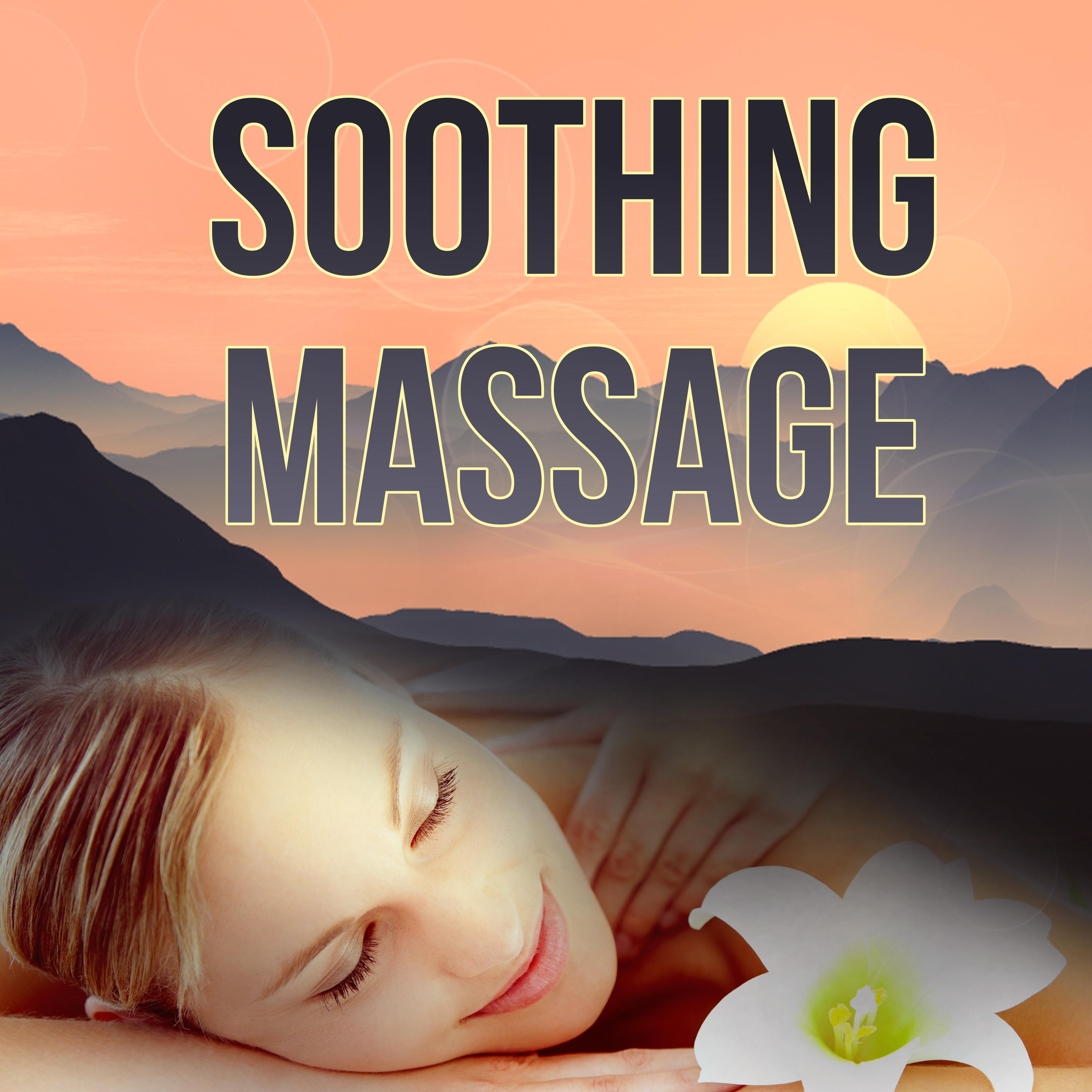 Soothing Massage – Pure Mind and Body with Healing Massage Music, Harmony of Senses, Therapy Music for Relax, Inner Peace, Wellness Music Spa