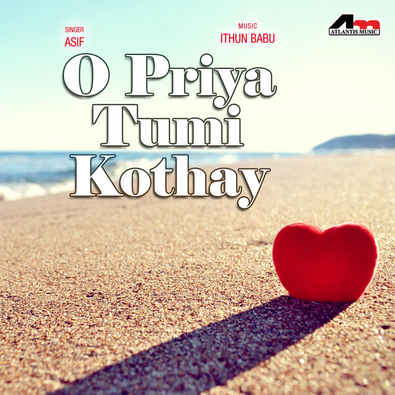 O Priya Tumi Kothay