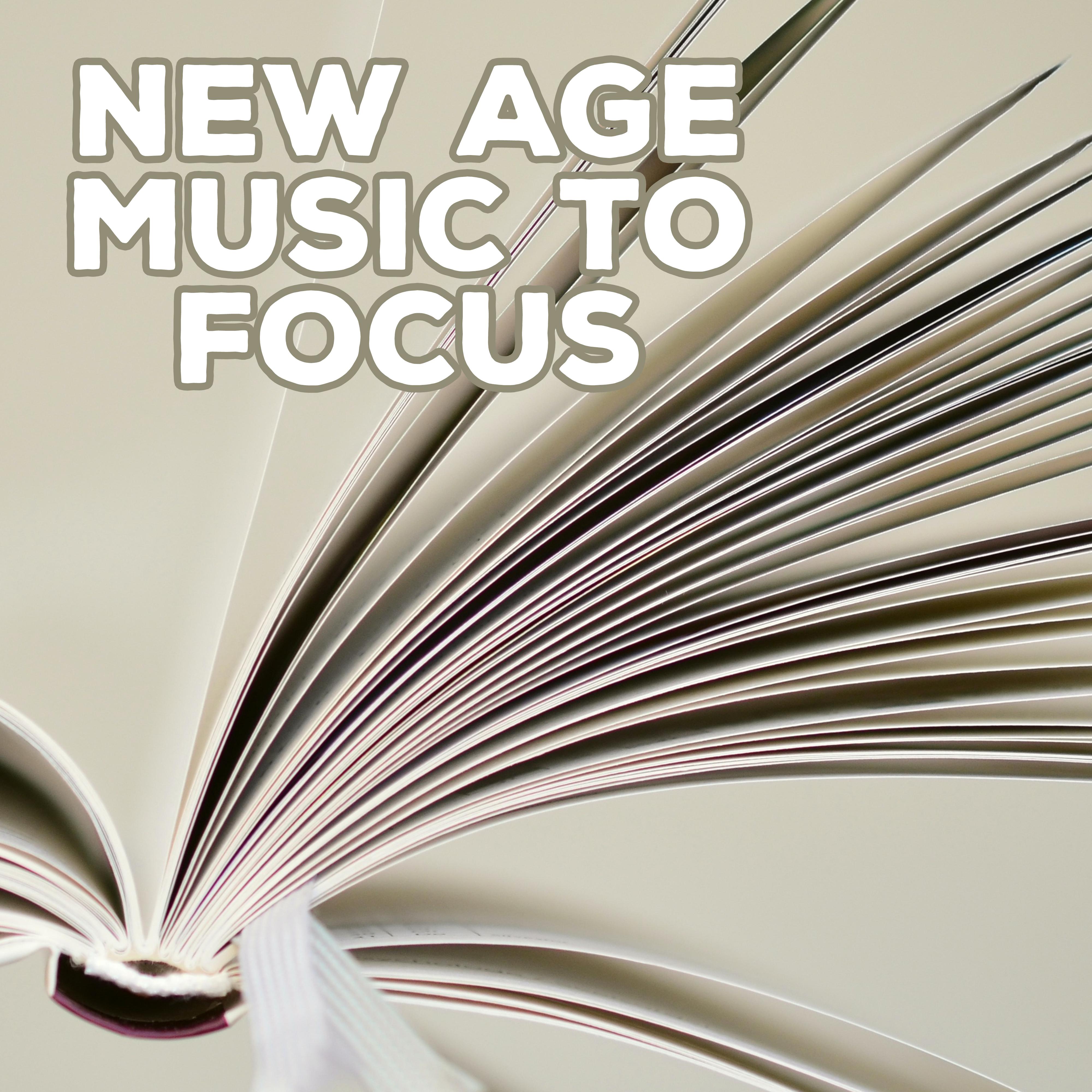 New Age Music to Focus – Soft Sounds for Better Memory, Focus on Task, Do Homework, Relaxing Music