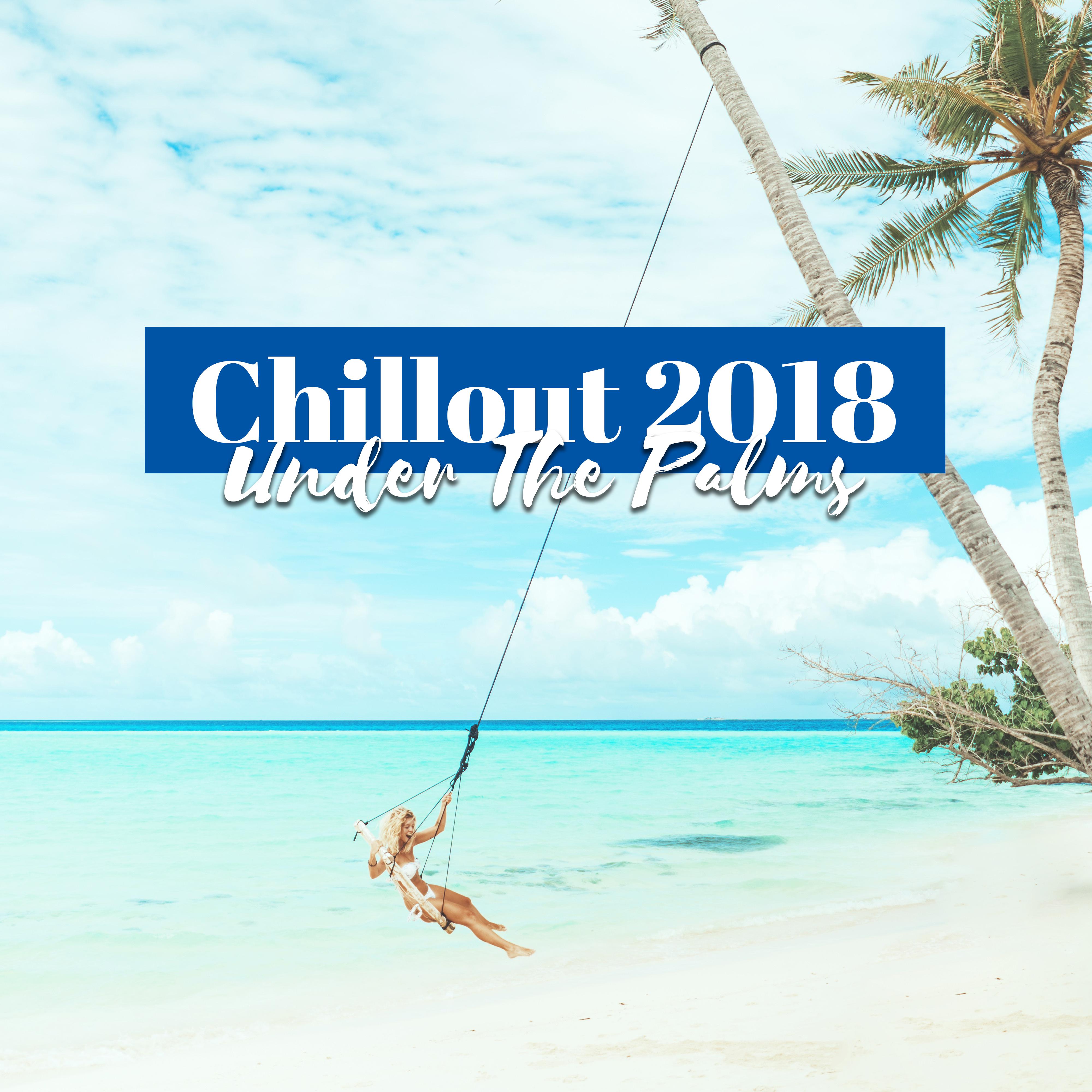 Chillout 2018 Under The Palms