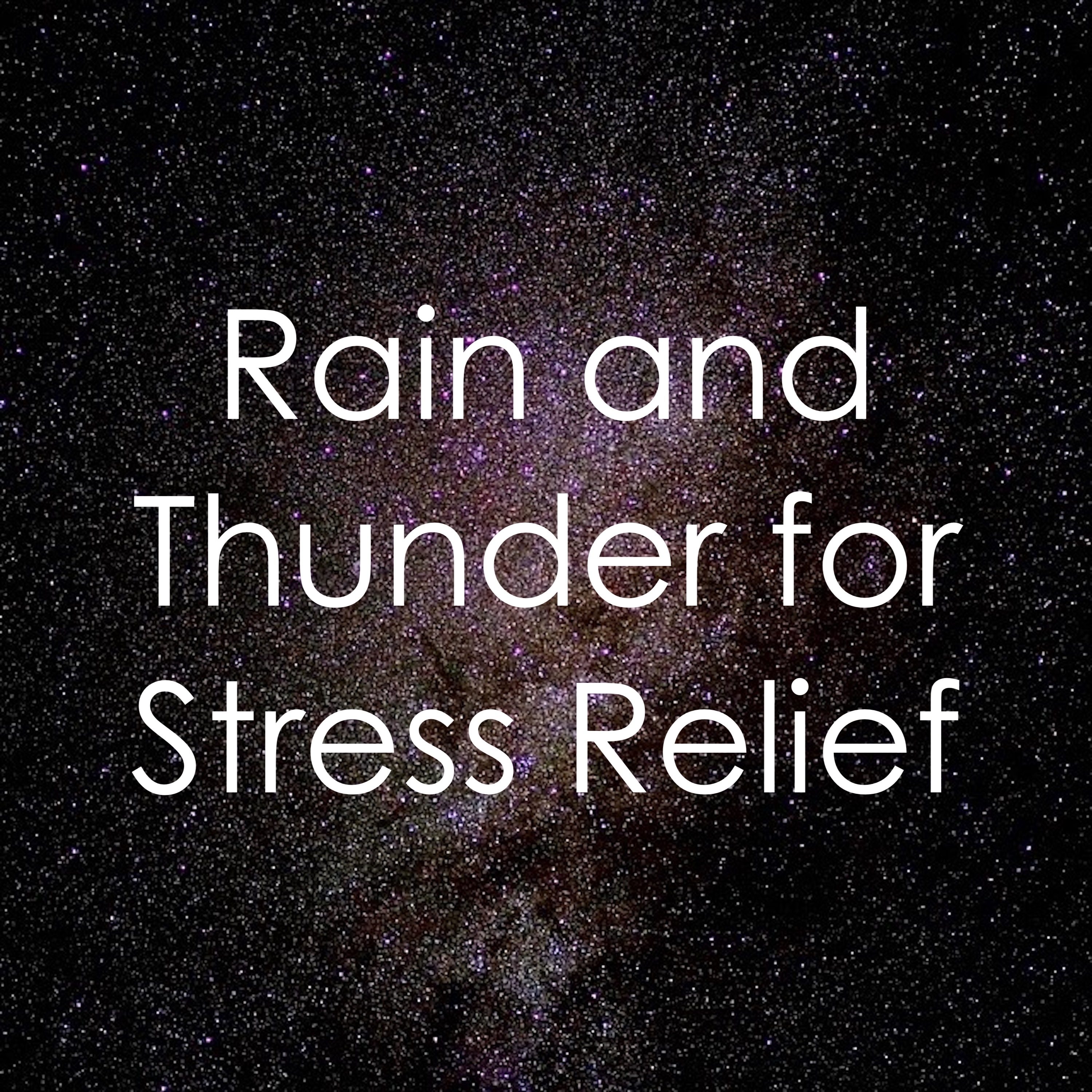 19 Sounds of Rain and Thunder for Stress Relief