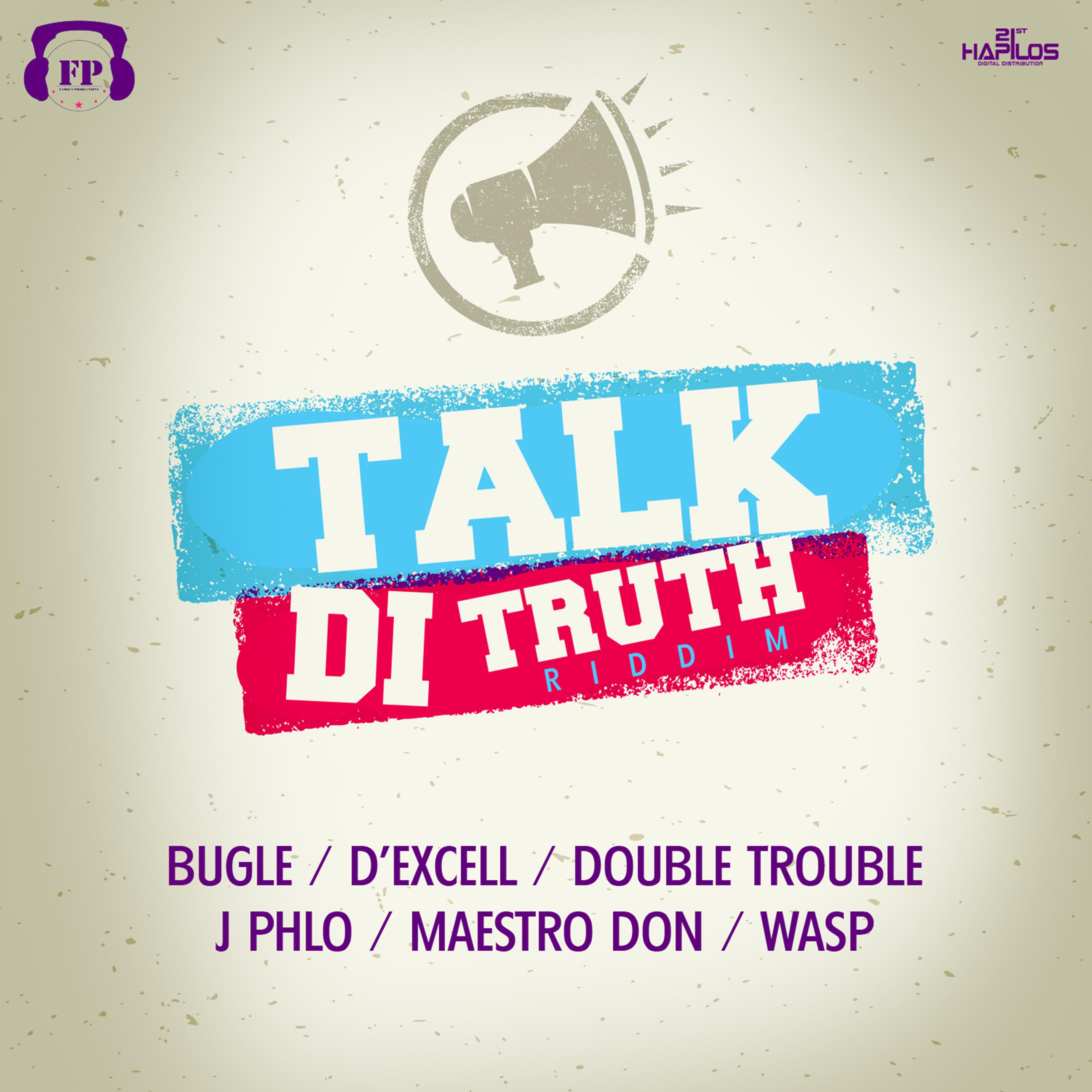 Talk Di Truth Riddim