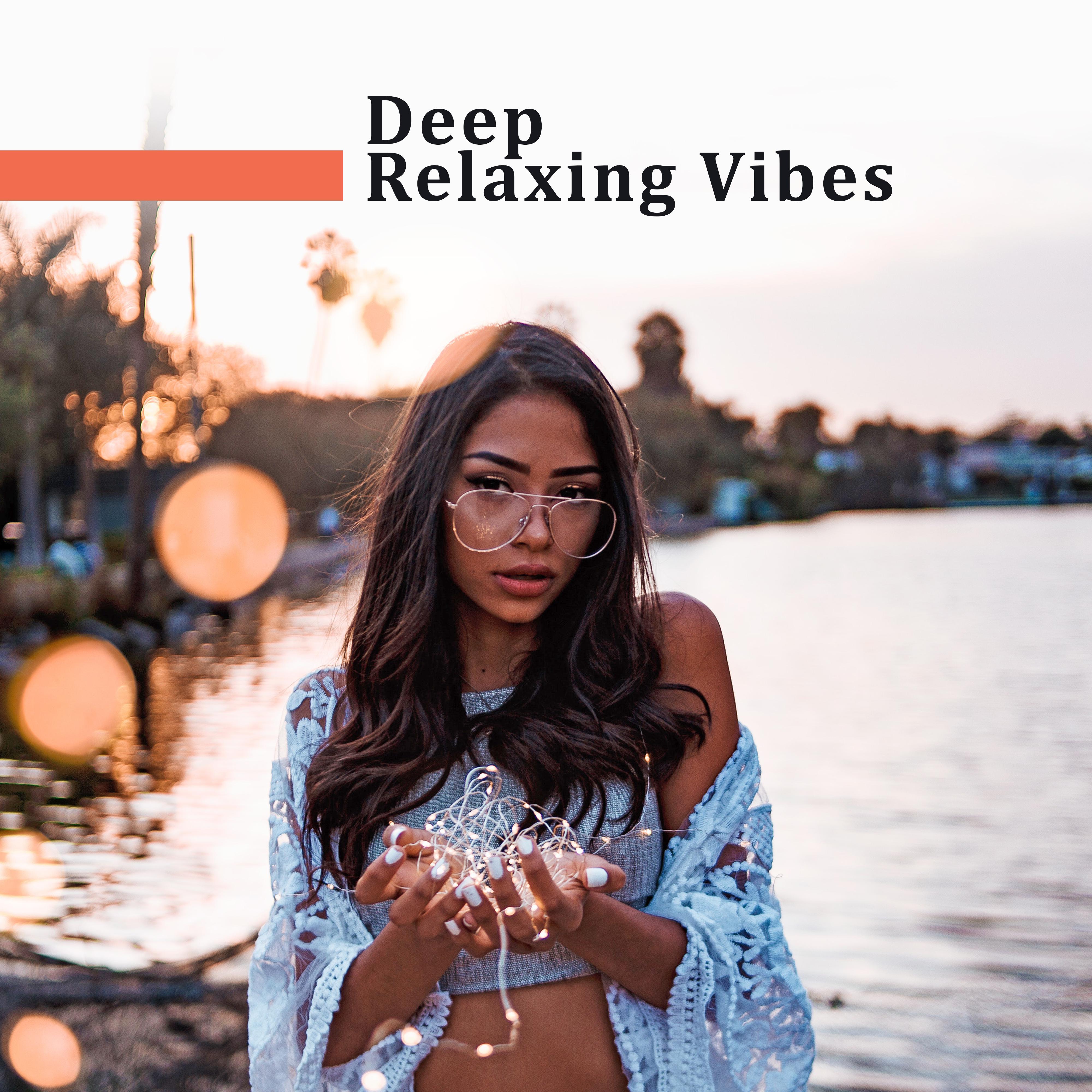 Deep Relaxing Vibes