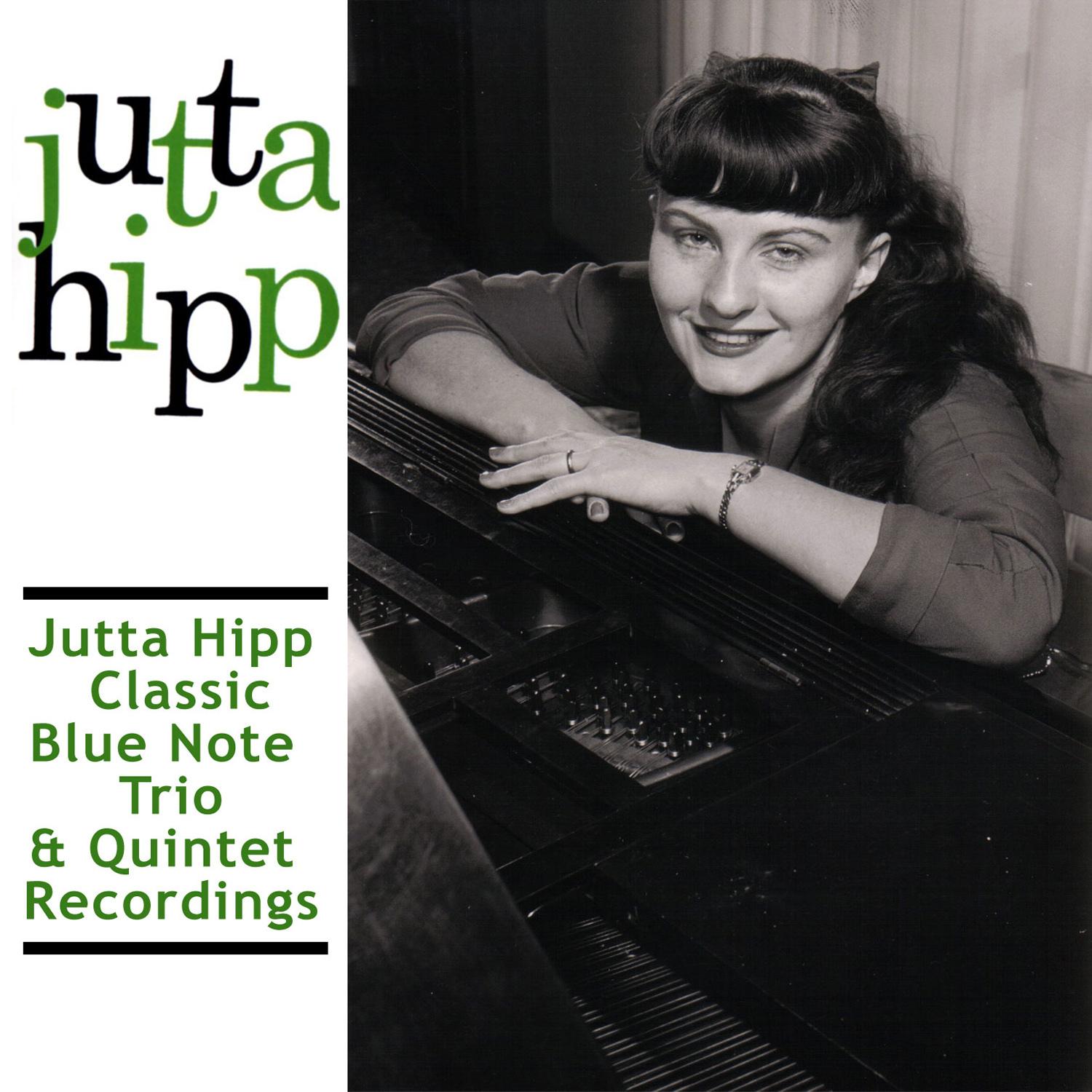 Jutta Hipp Classic Blue Note Trio & Quintet Recordings