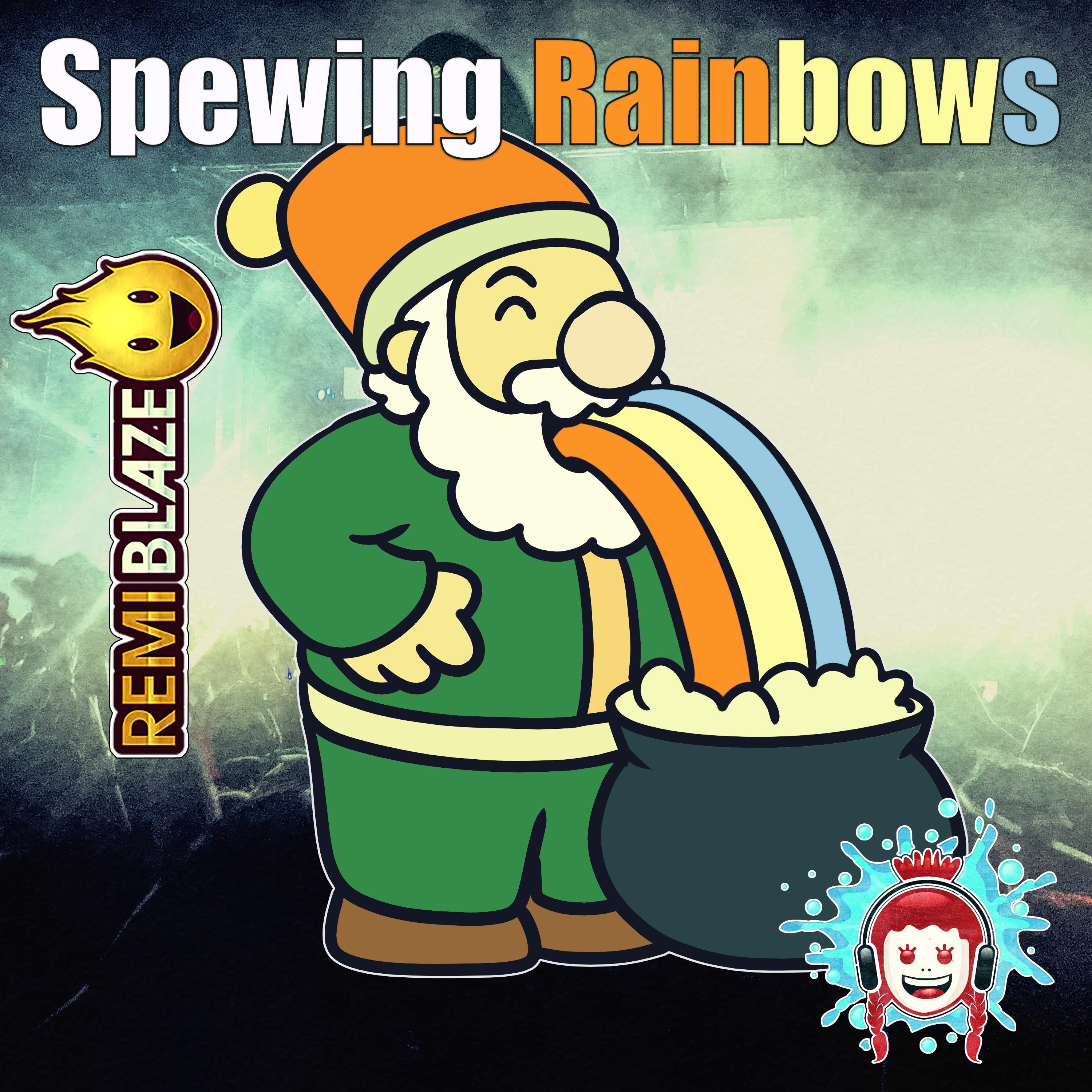 Spewing Rainbows